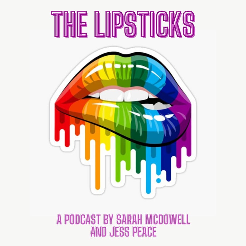 Artwork for podcast The Lipsticks Podcast