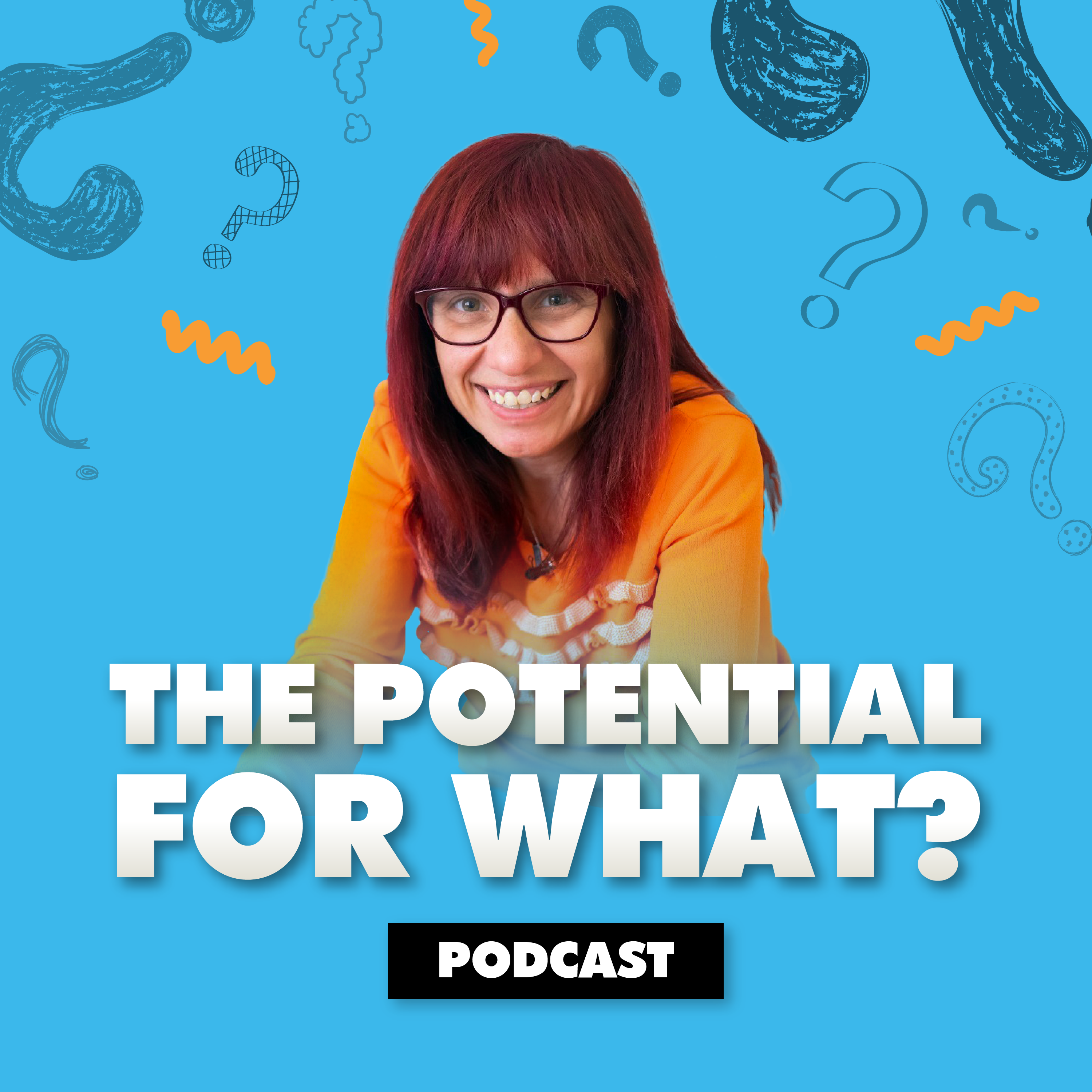 Show artwork for The Potential for What? Podcast