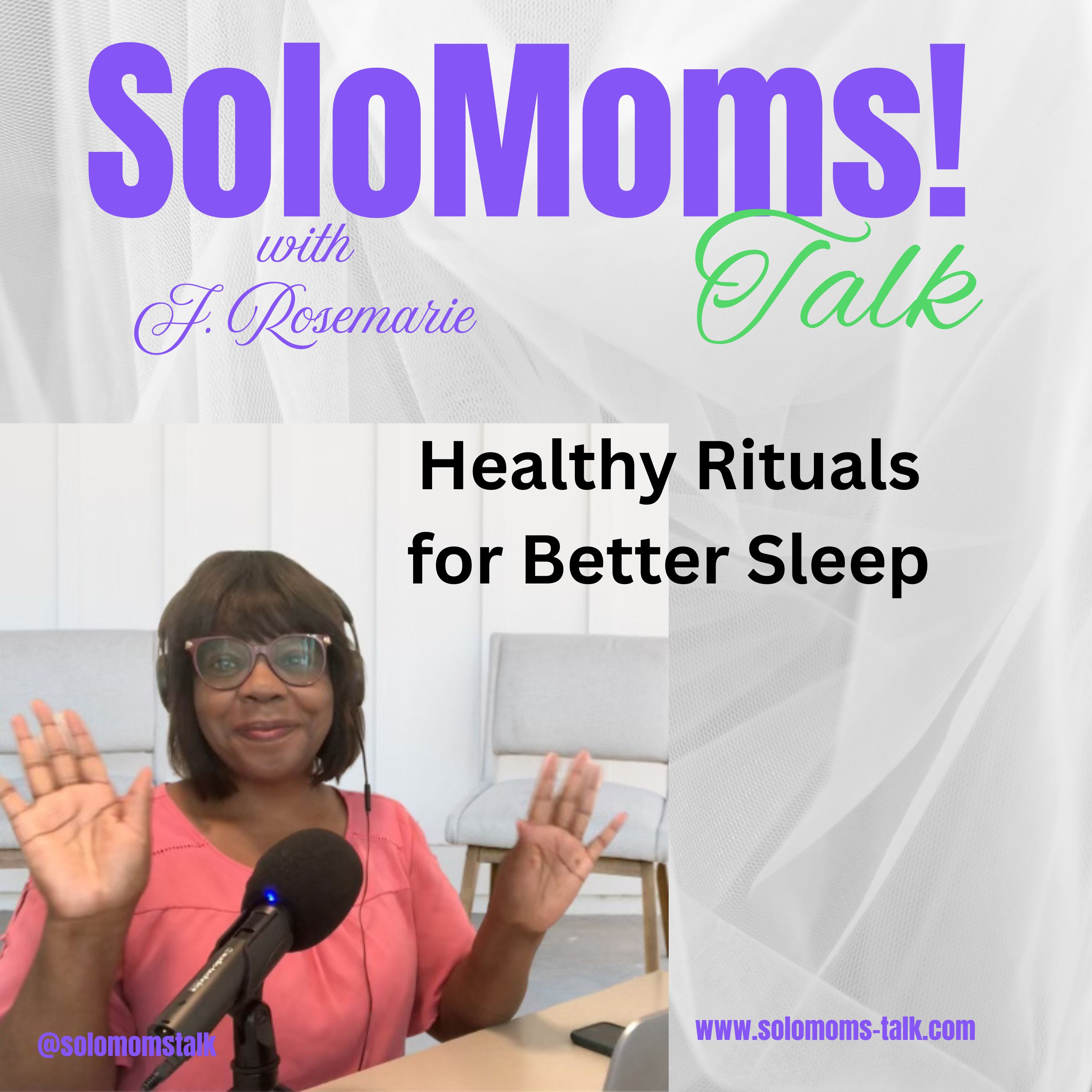 Healthy Rituals For Better Sleep w/J. Rosemarie Francis