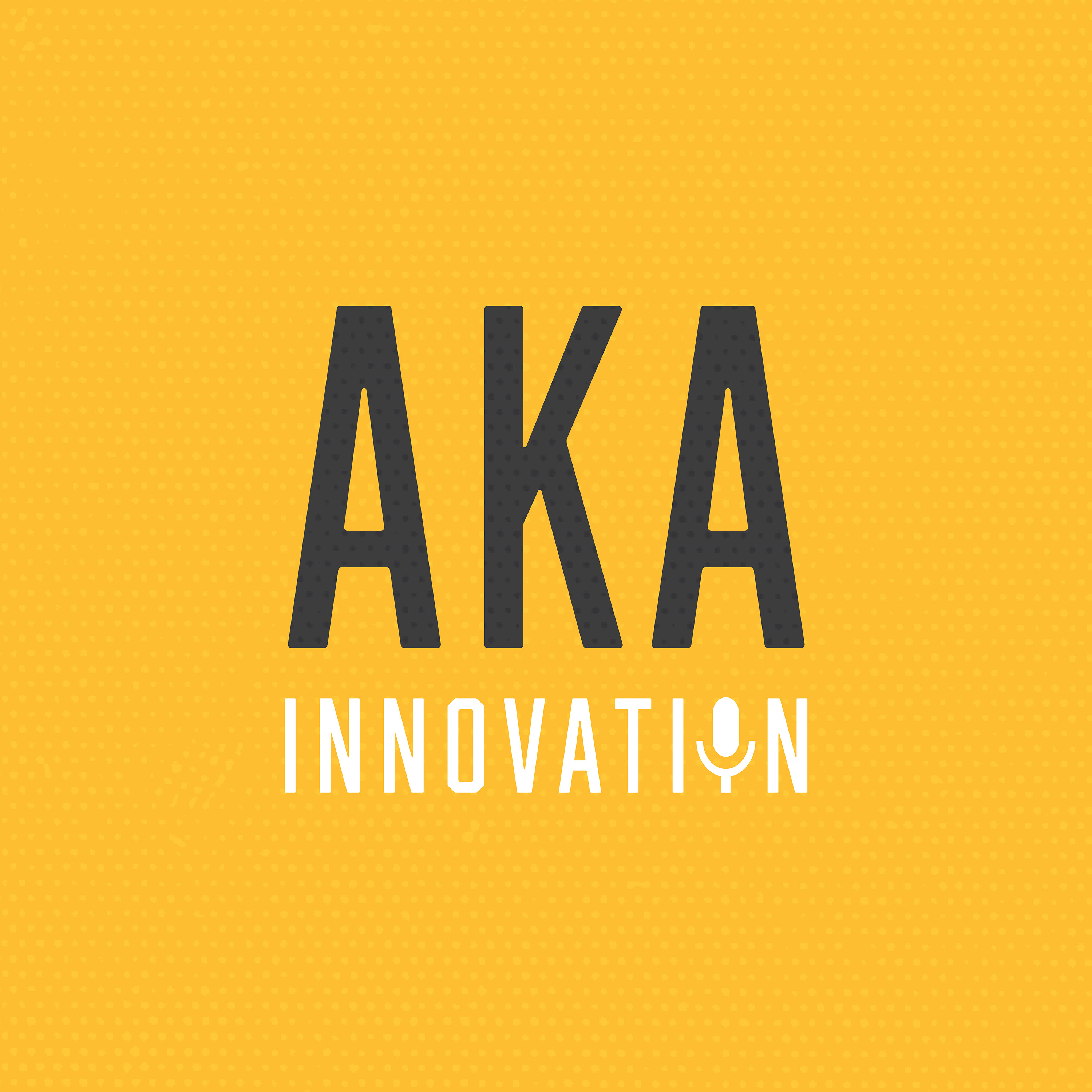 Show artwork for AKA Innovation