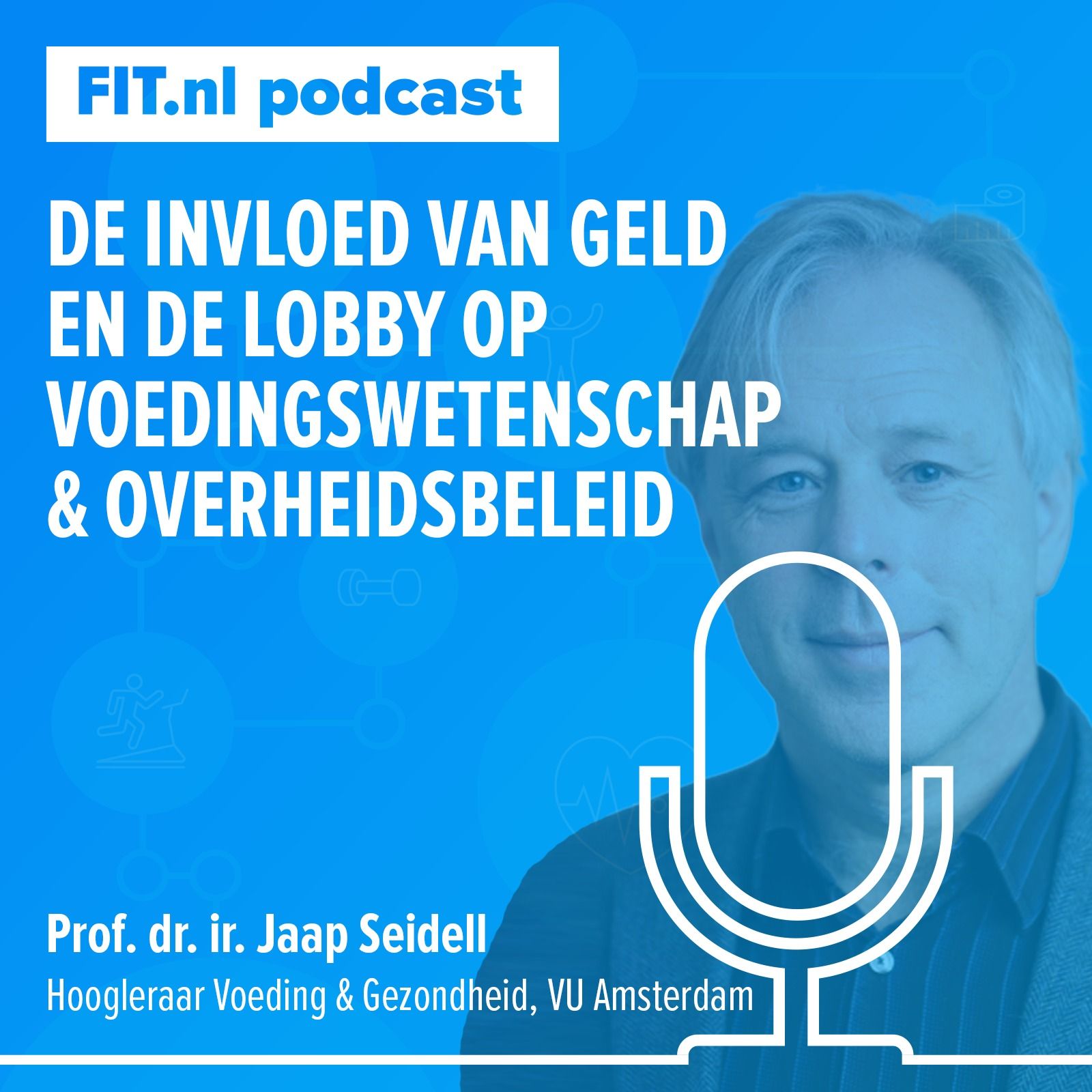 #94: De invloed van geld en de lobby op voedingswetenschap & overheidsbeleid - Hoogleraar Jaap Seidell