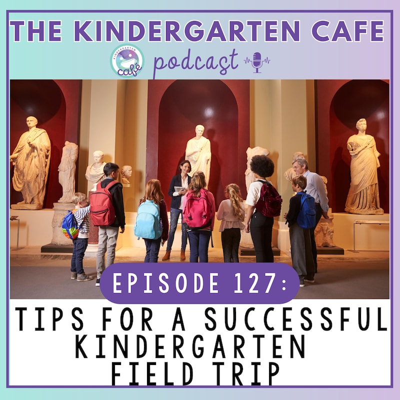 Artwork for podcast Kindergarten Cafe Podcast: Simple Tips for Teaching Kindergarten