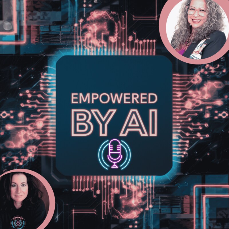 Artwork for podcast Empowered by AI