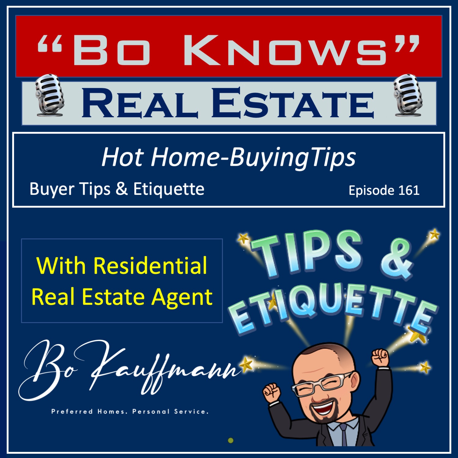 (EP: 161) Home Buyer Tips & Etiquette - How to make home showings more fun Image