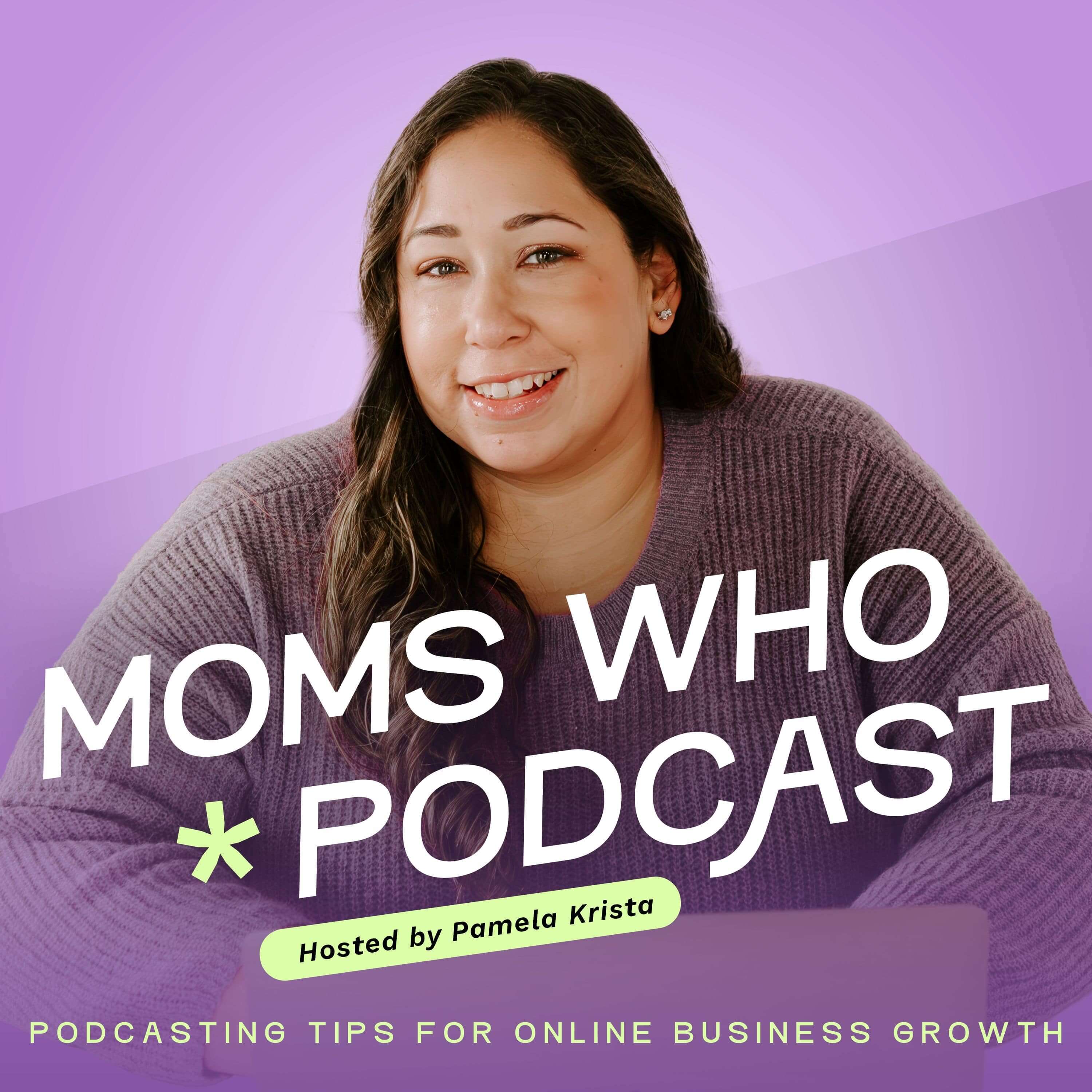 Show artwork for Moms Who Podcast - Podcasting Tips for Online Business Growth