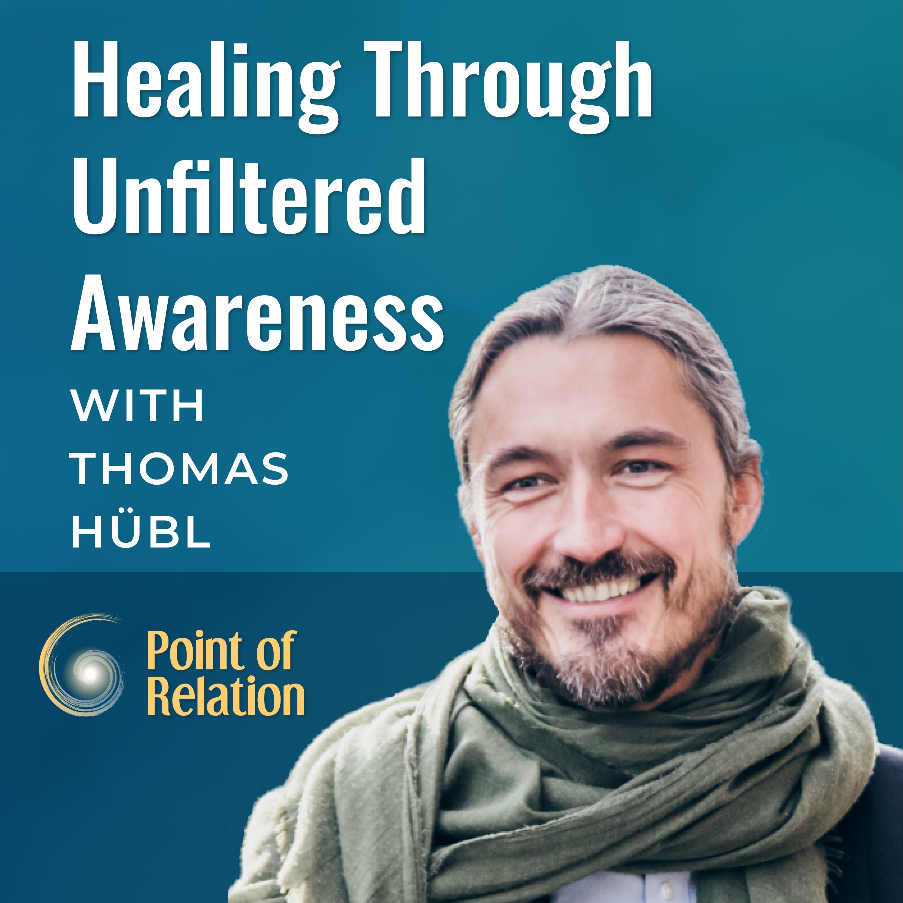 Healing Through Unfiltered Awareness
