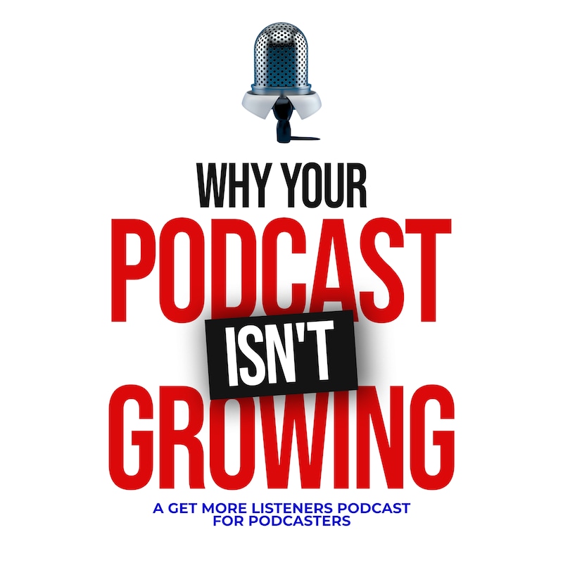 Artwork for podcast Why Your Podcast Isn't Growing: Principles On Content Marketing, Building an Audience & Online Coaching Sales