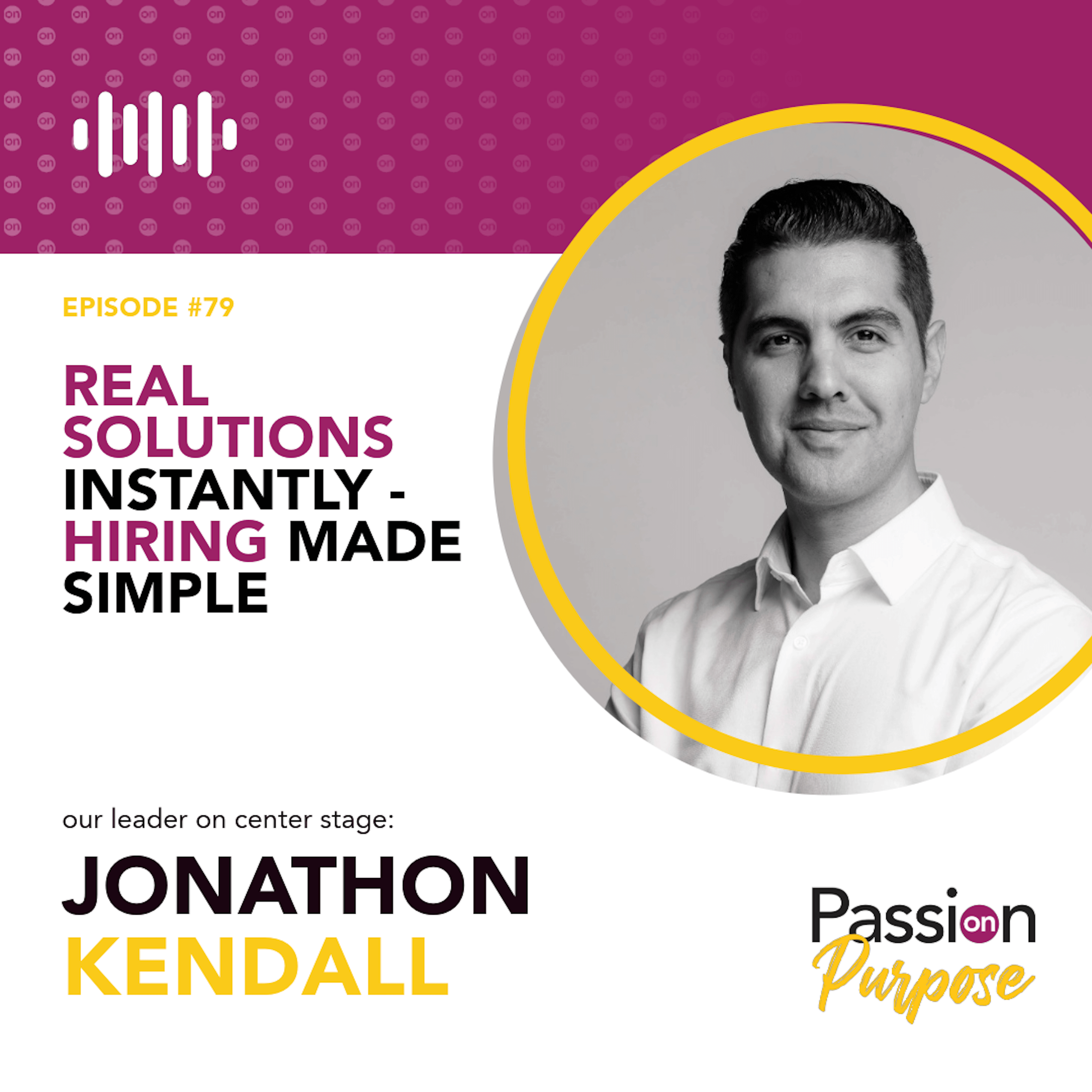 Passion on Purpose: Leaders on Center Stage