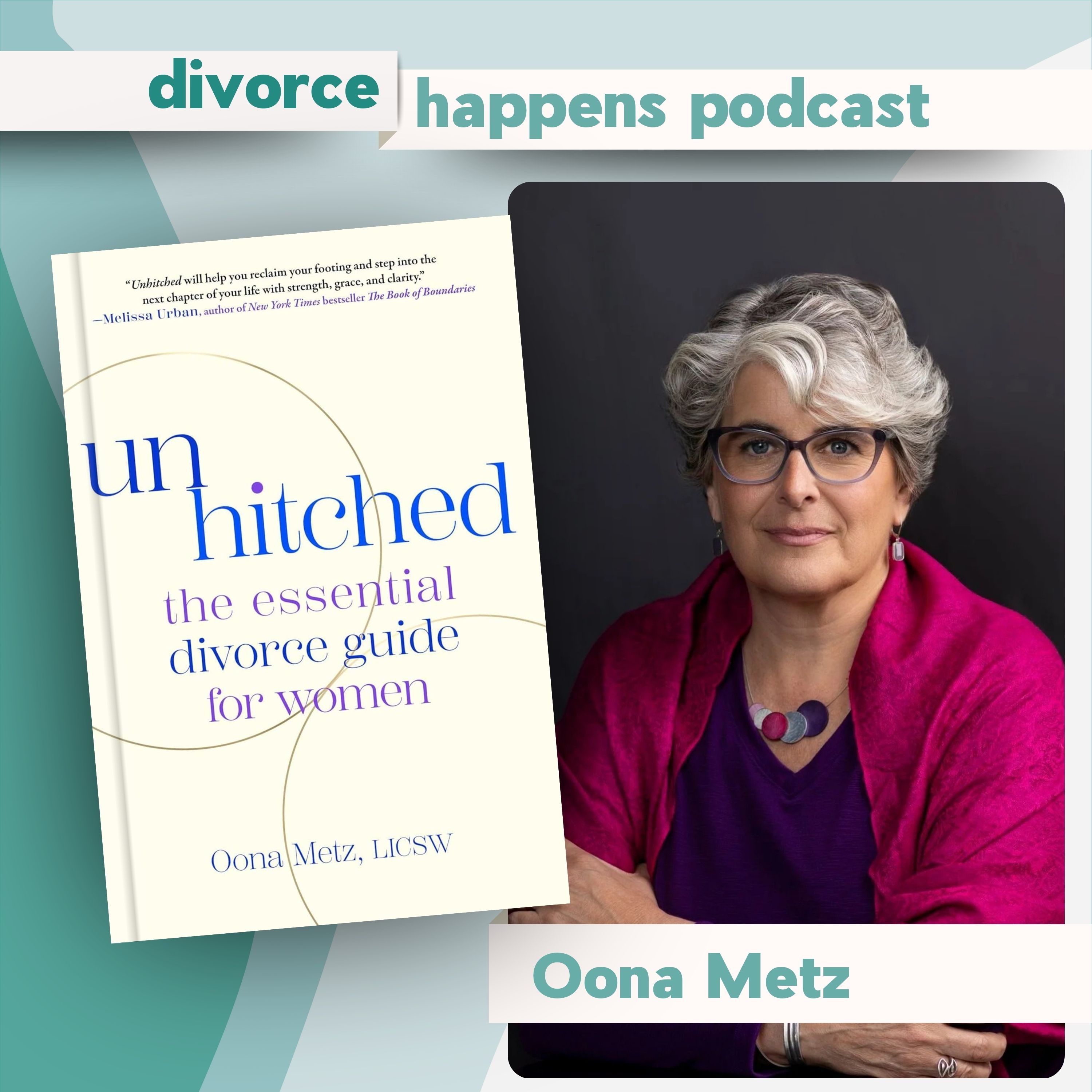 Divorce Reads: Unhitched - The Essential Divorce Guide for Women by Oona Metz