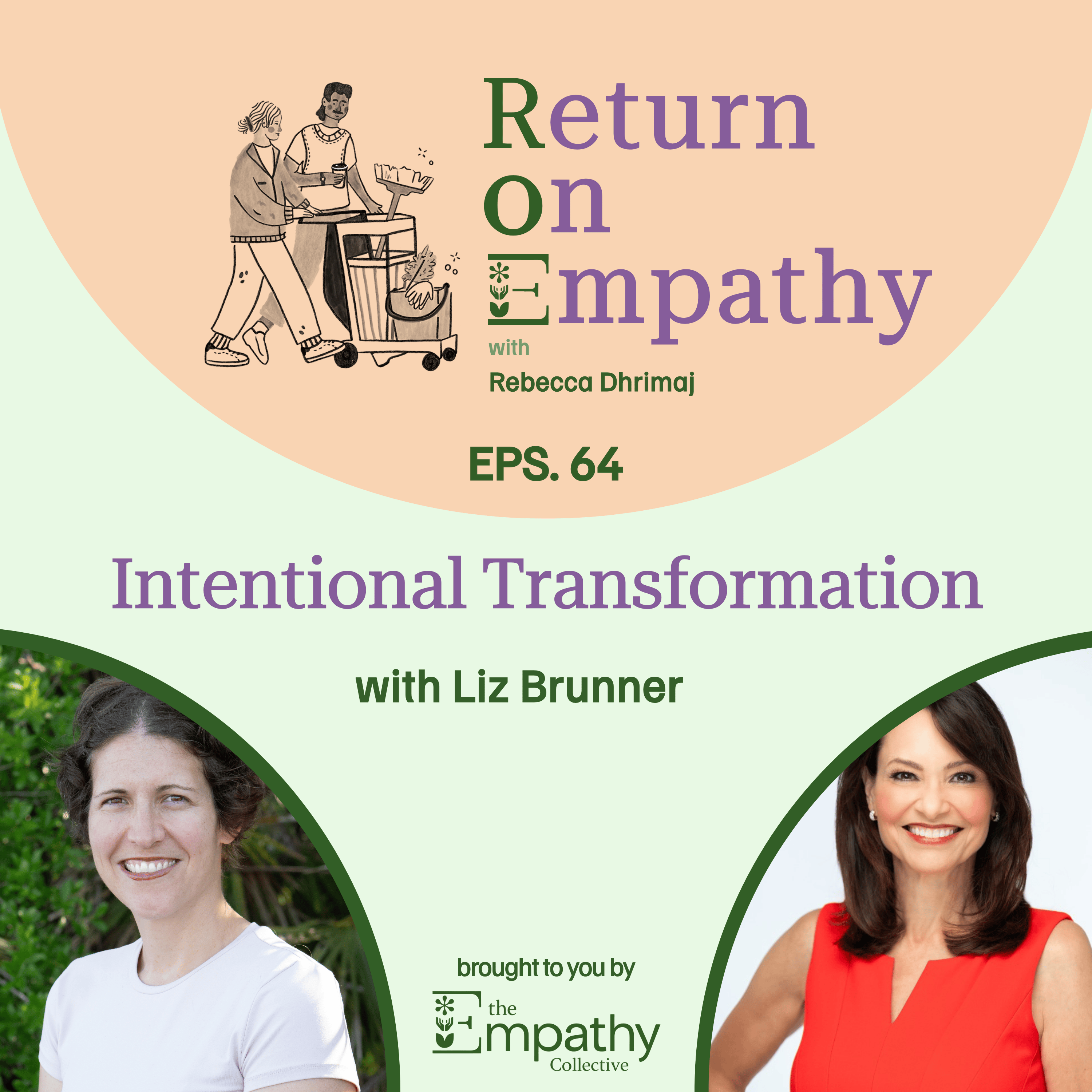 Intentional Transformation with Liz Brunner episode artwork