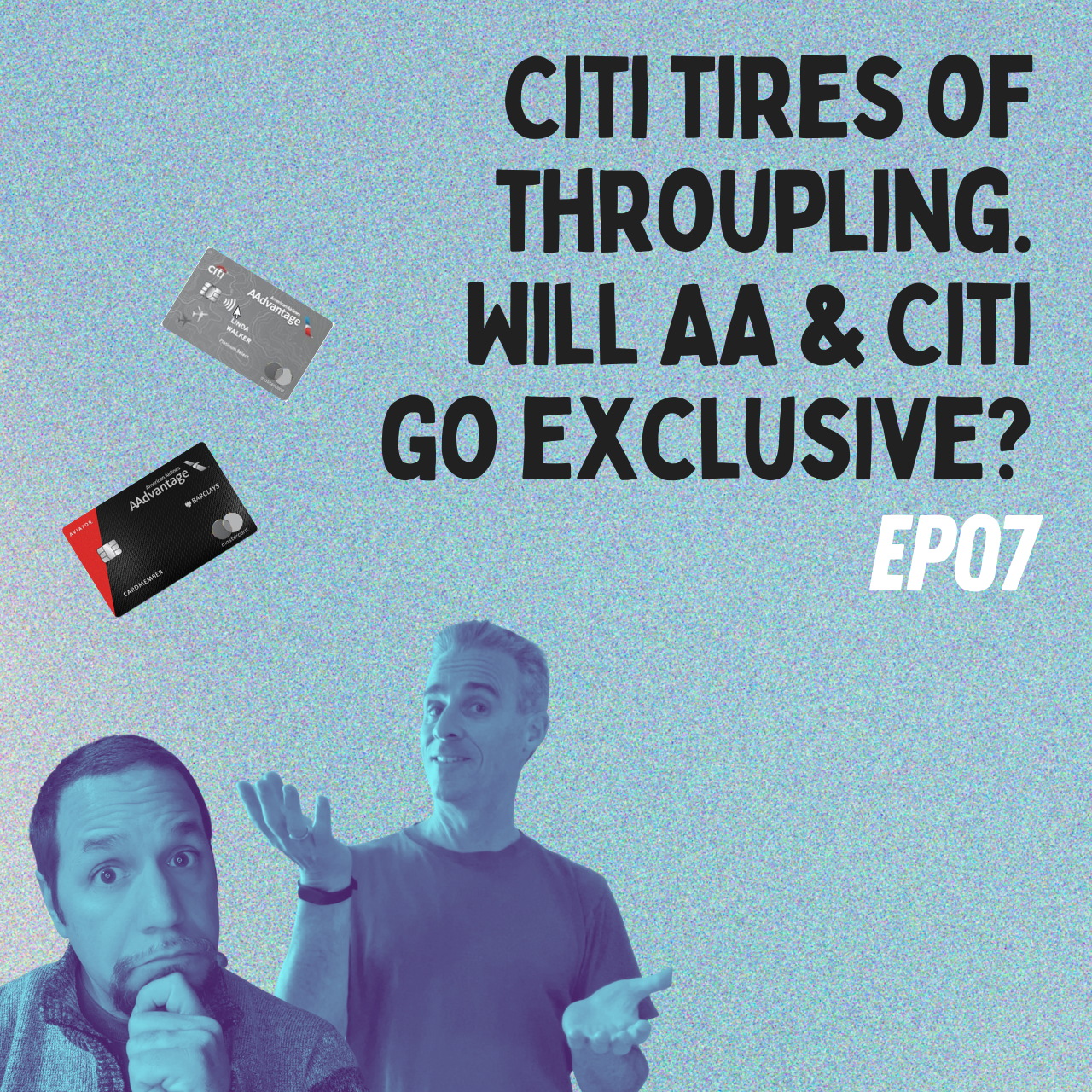 http://Citi%20tires%20of%20throupling.%20Will%20AA%20&%20Citi%20go%20exclusive?%20|%20Card%20Talk%20Ep7%20|%209-26-24