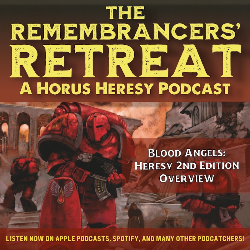 Artwork for podcast The Remembrancers’ Retreat: A Horus Heresy Wargaming Podcast