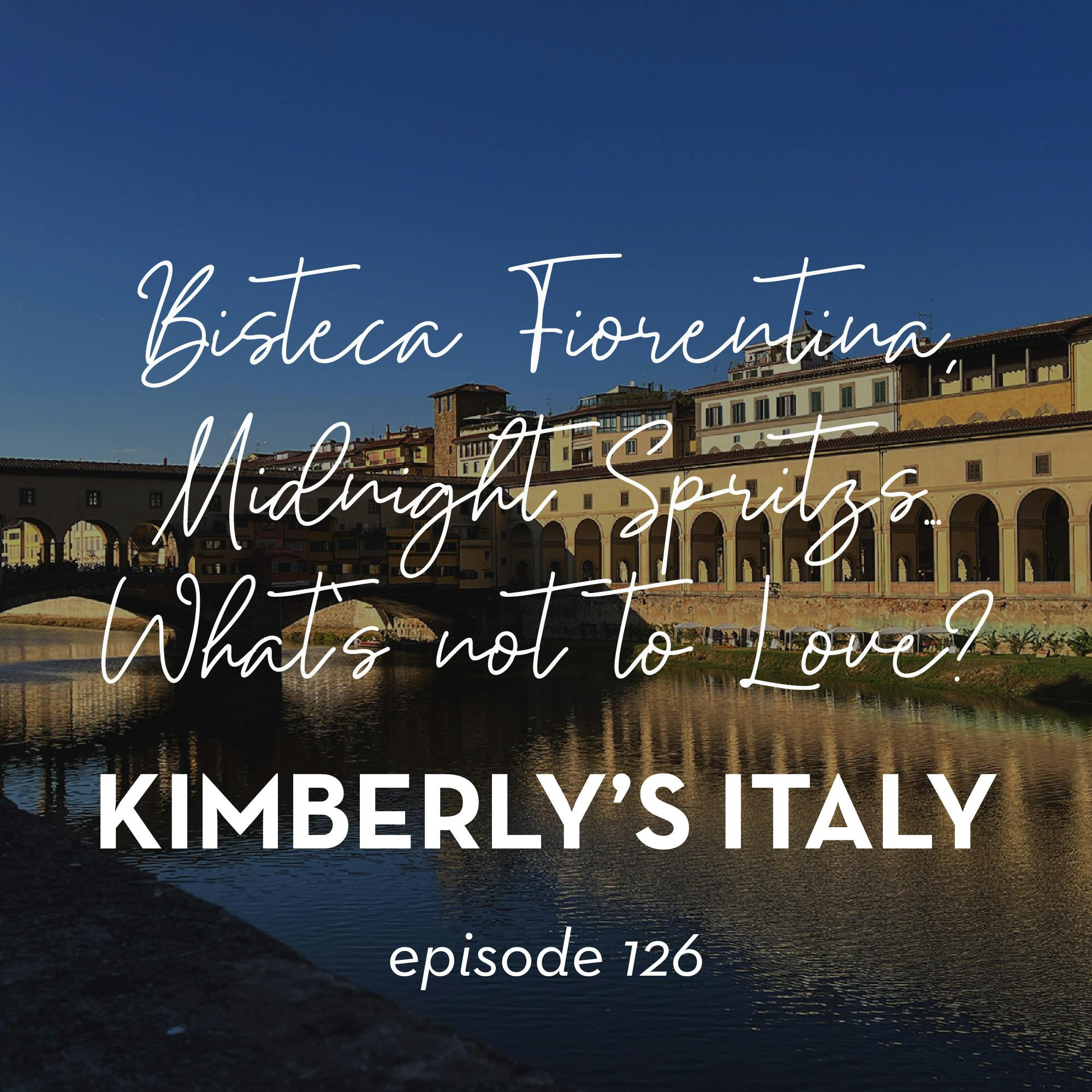 126. Bisteca Fiorentina, Midnight Spritzs... What's not to Love? episode artwork