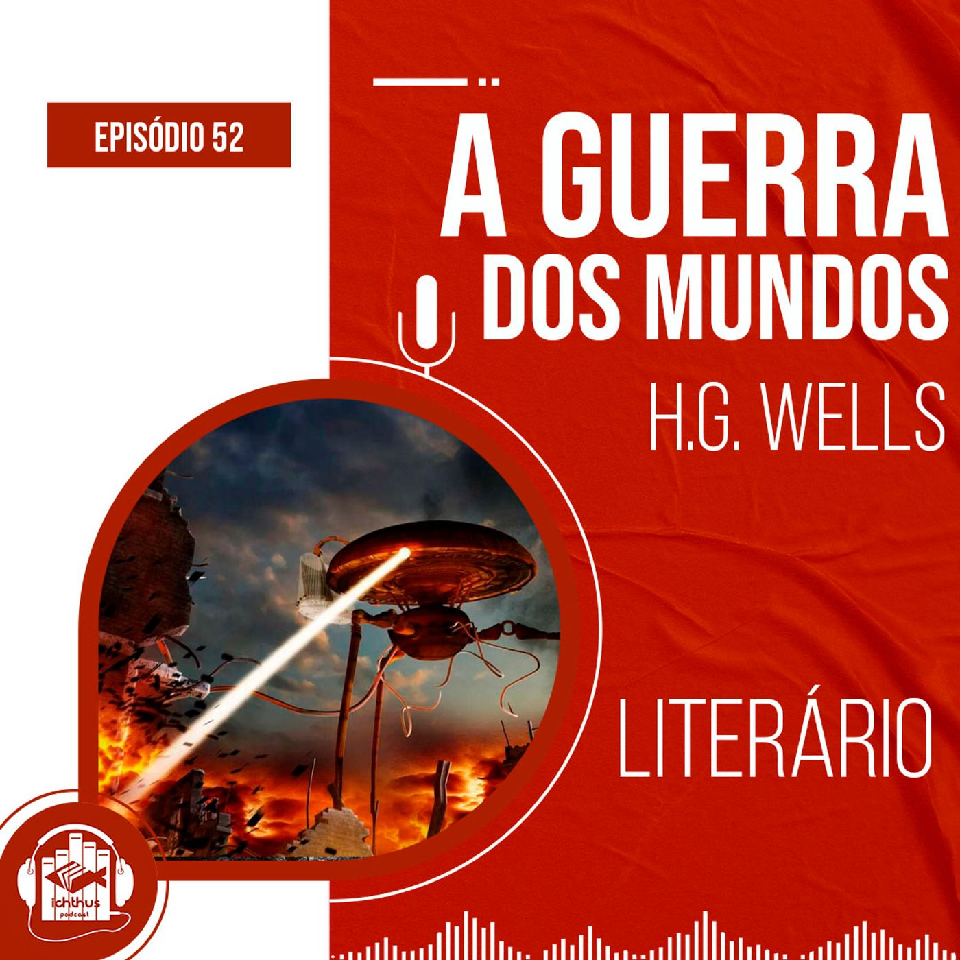 A guerra dos mundos (H. G. Wells) | Literário episode artwork