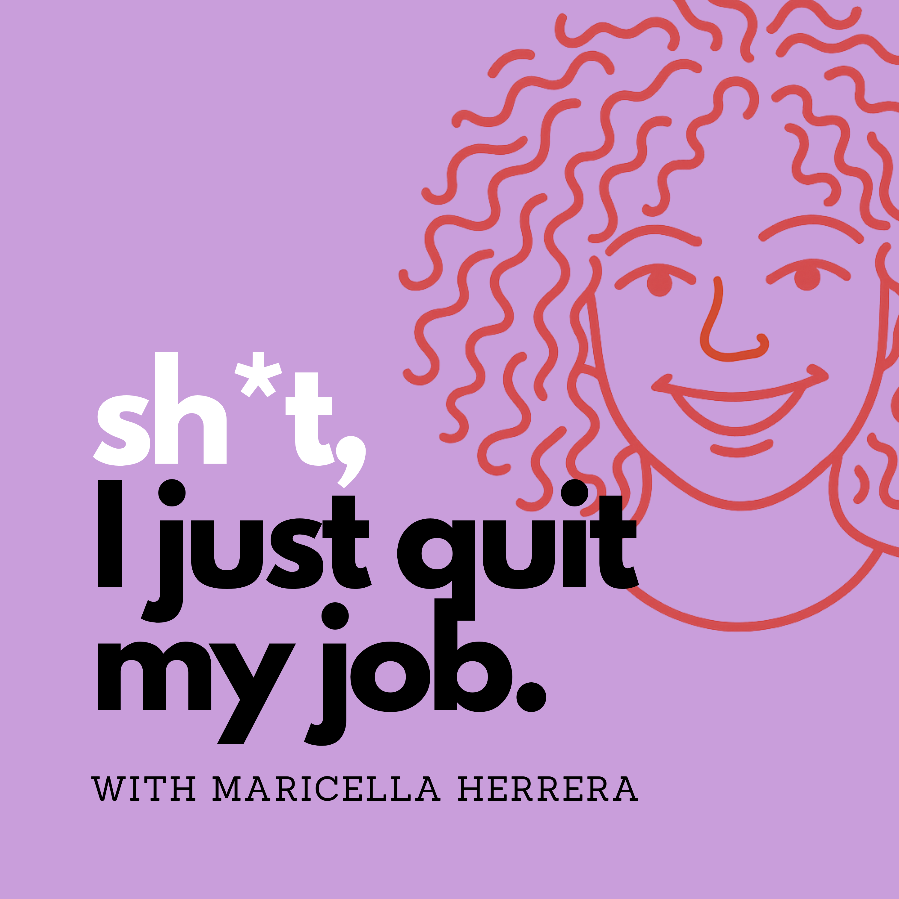 Sh*t I Just Quit My Job