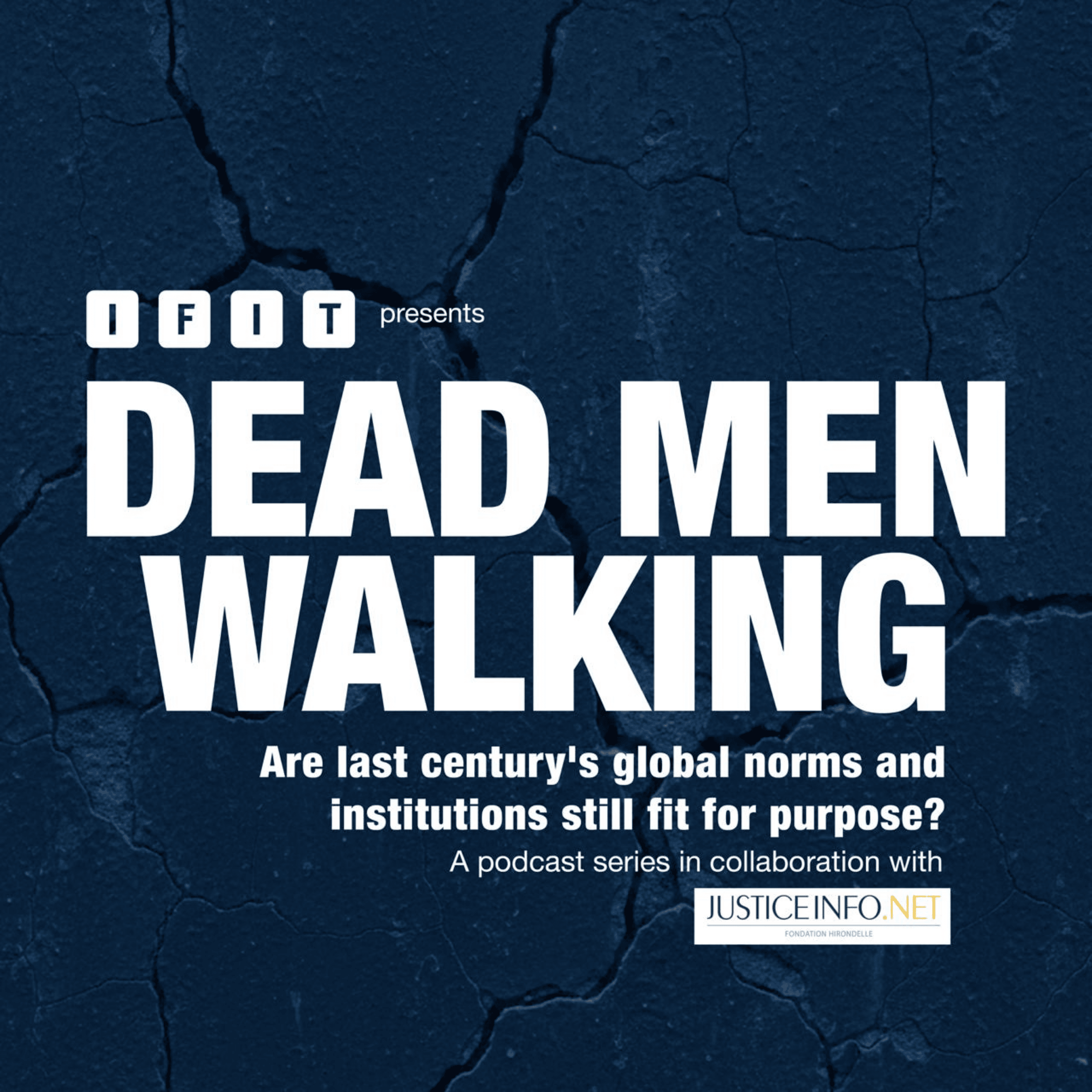 Artwork for Dead Men Walking: Conversations on Global Norms and Institutions