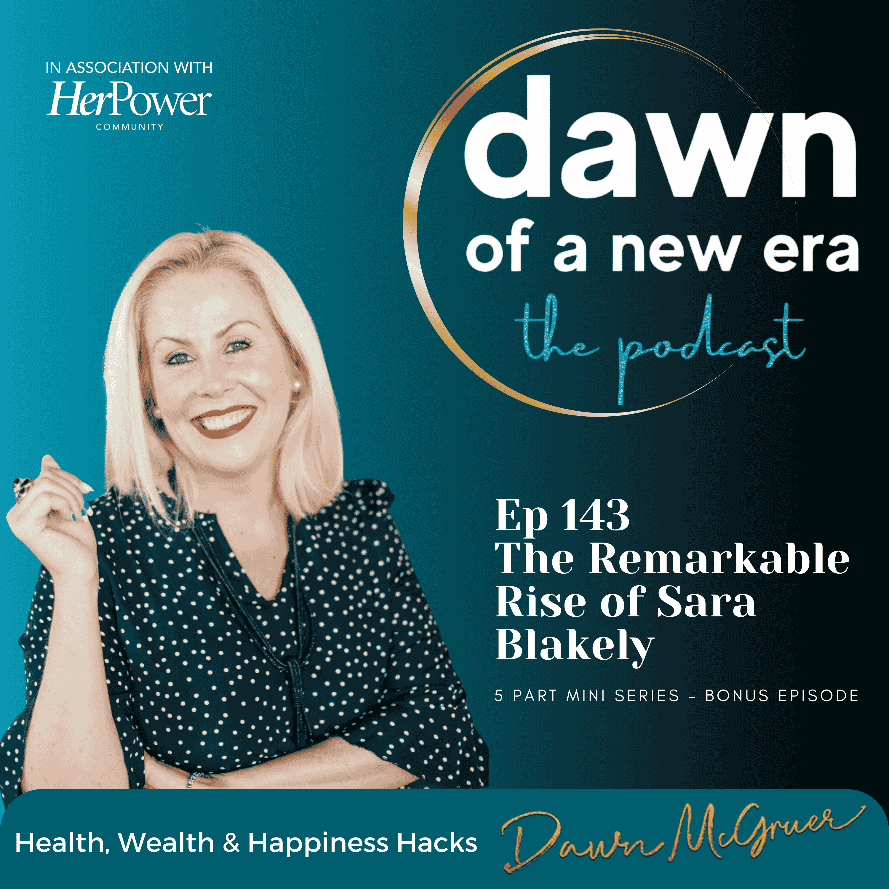 HerPower #2 - The Remarkable Rise of Sara Blakely