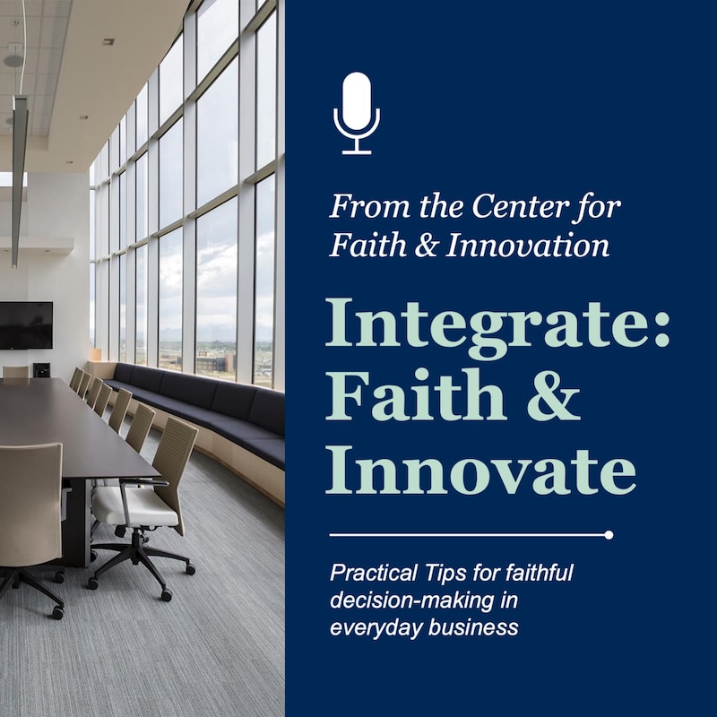 Artwork for podcast Integrate: Faith & Innovate