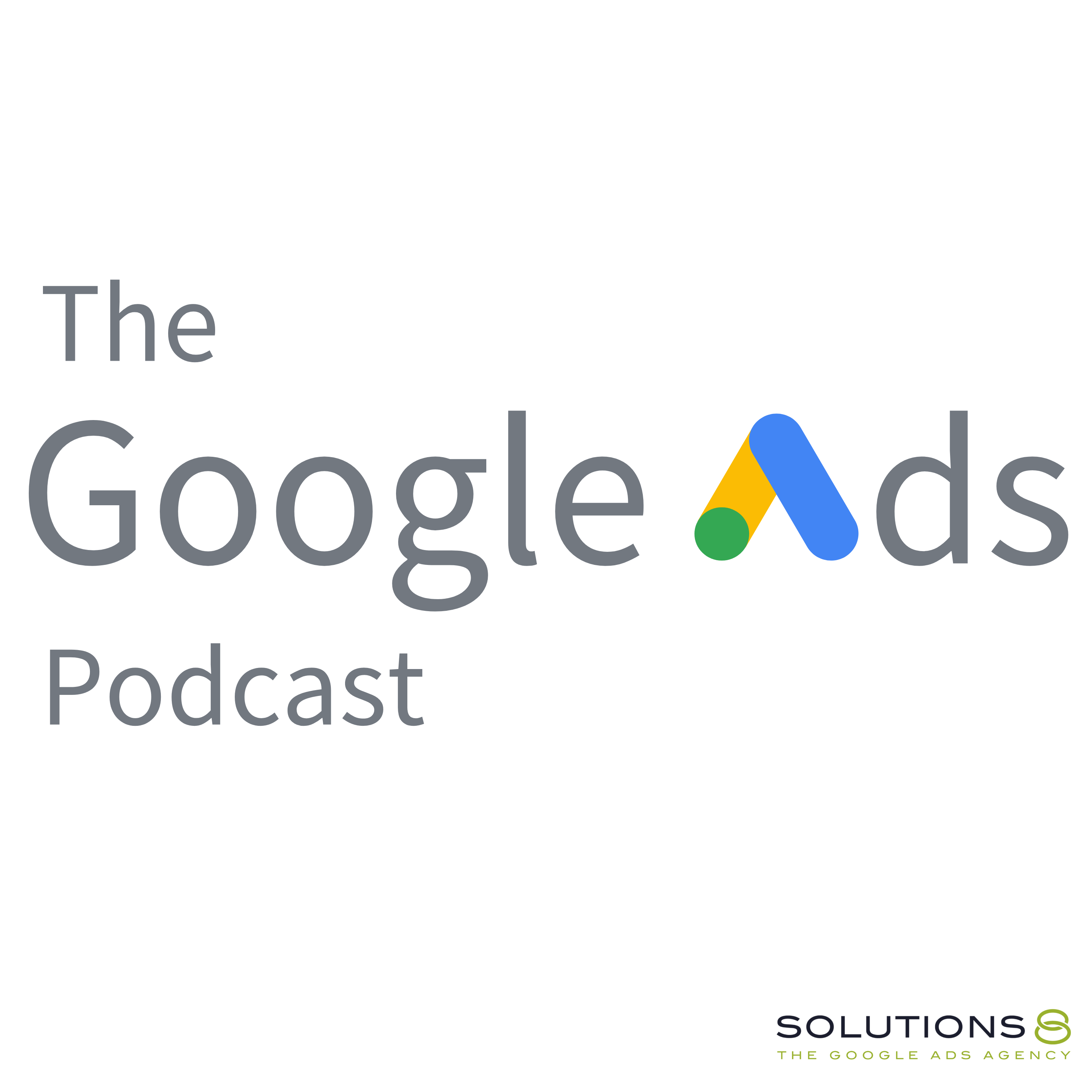 Artwork for podcast The Google Ads Podcast