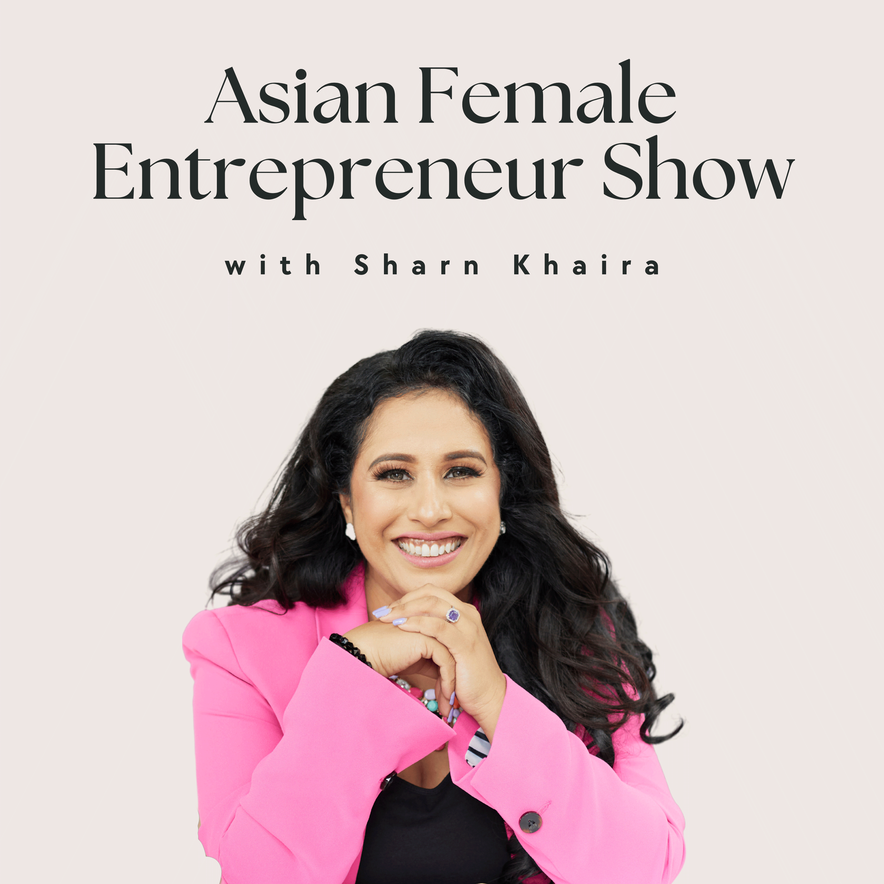 Artwork for Asian Female Entrepreneur Show