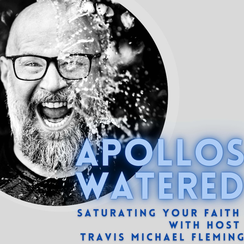 Artwork for podcast Apollos Watered