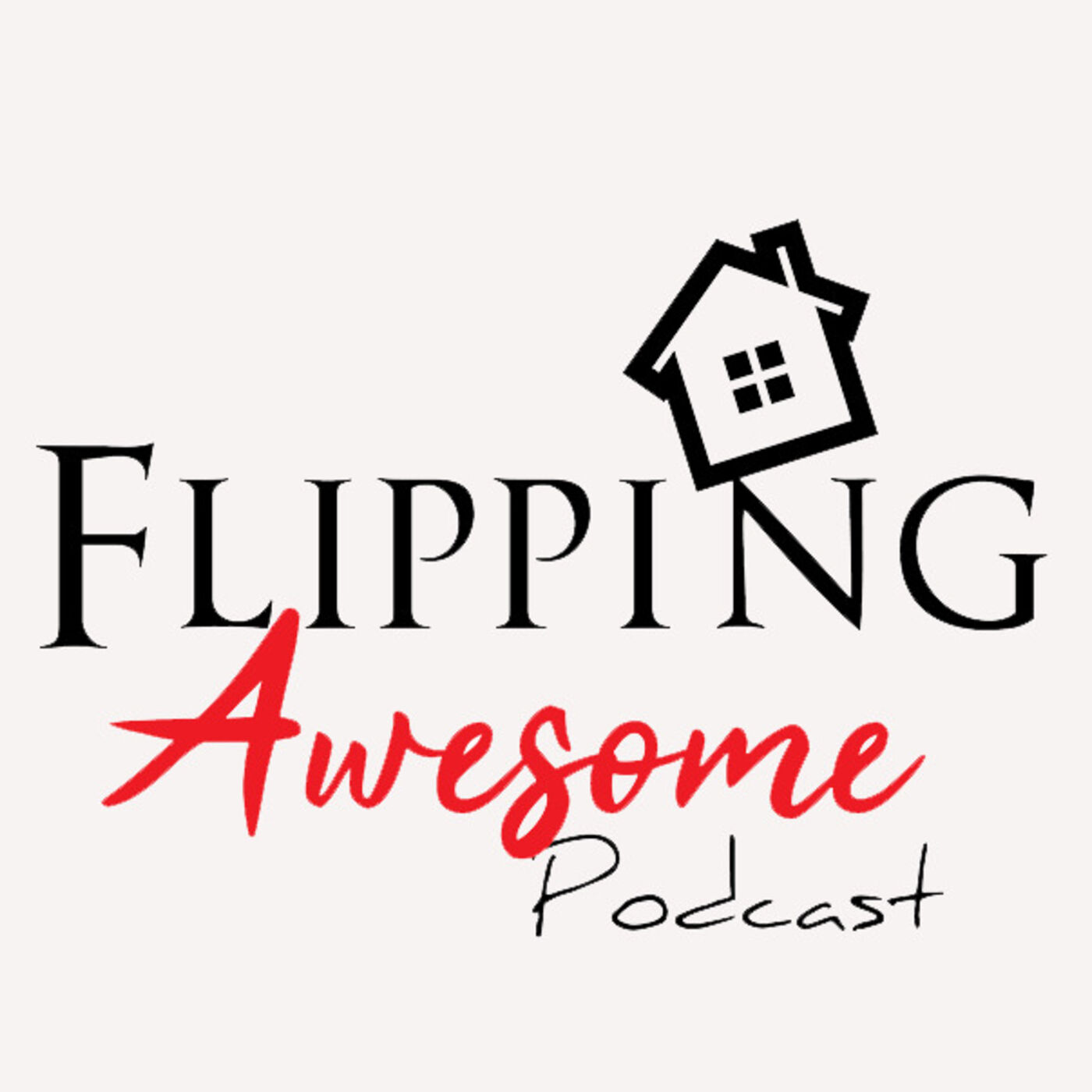 Show artwork for Flipping Awesome Podcast