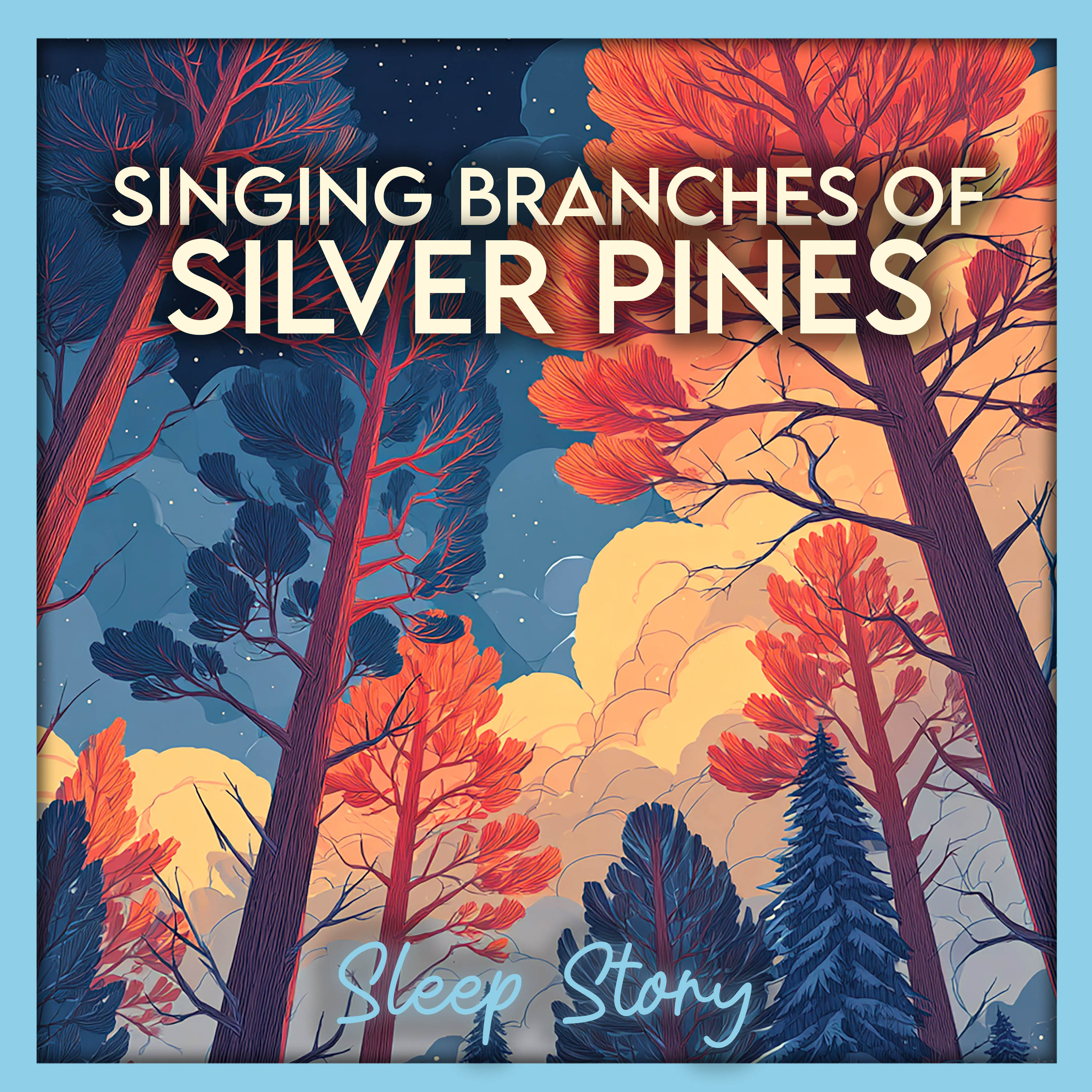 Sleep Story for Grown Ups | The Silver Pines That Sing 🌙 Calming Forest Bedtime Story for Deep Sleep