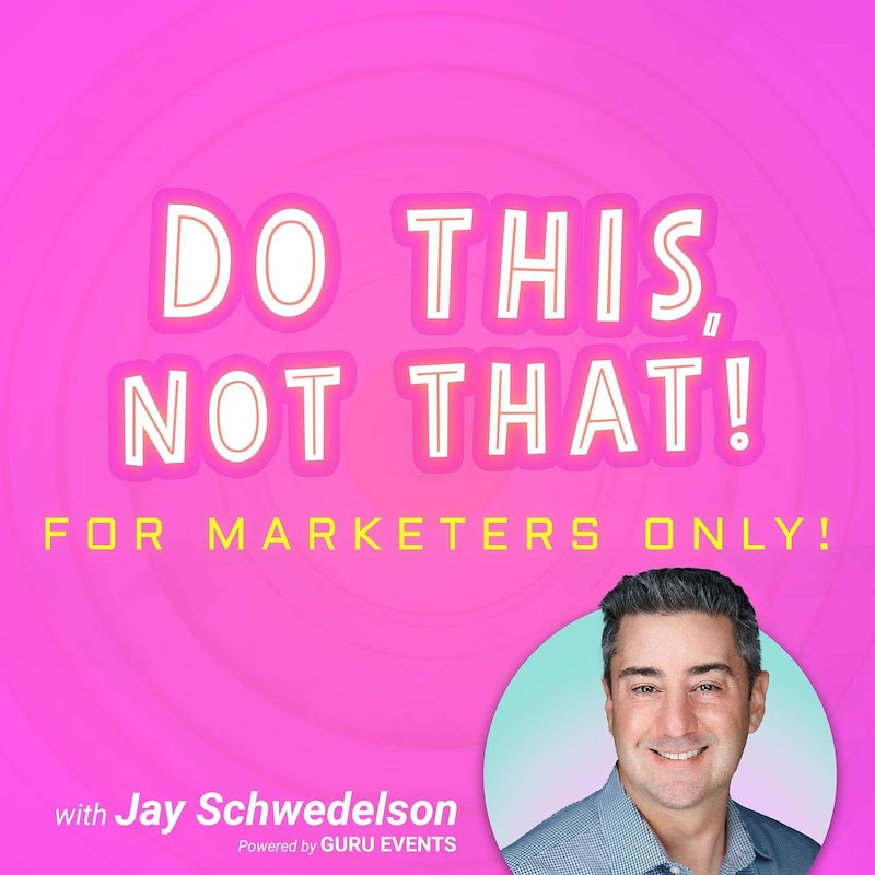 Artwork for podcast Do This, NOT That: Marketing Tips with Jay Schwedelson l Presented By Marigold