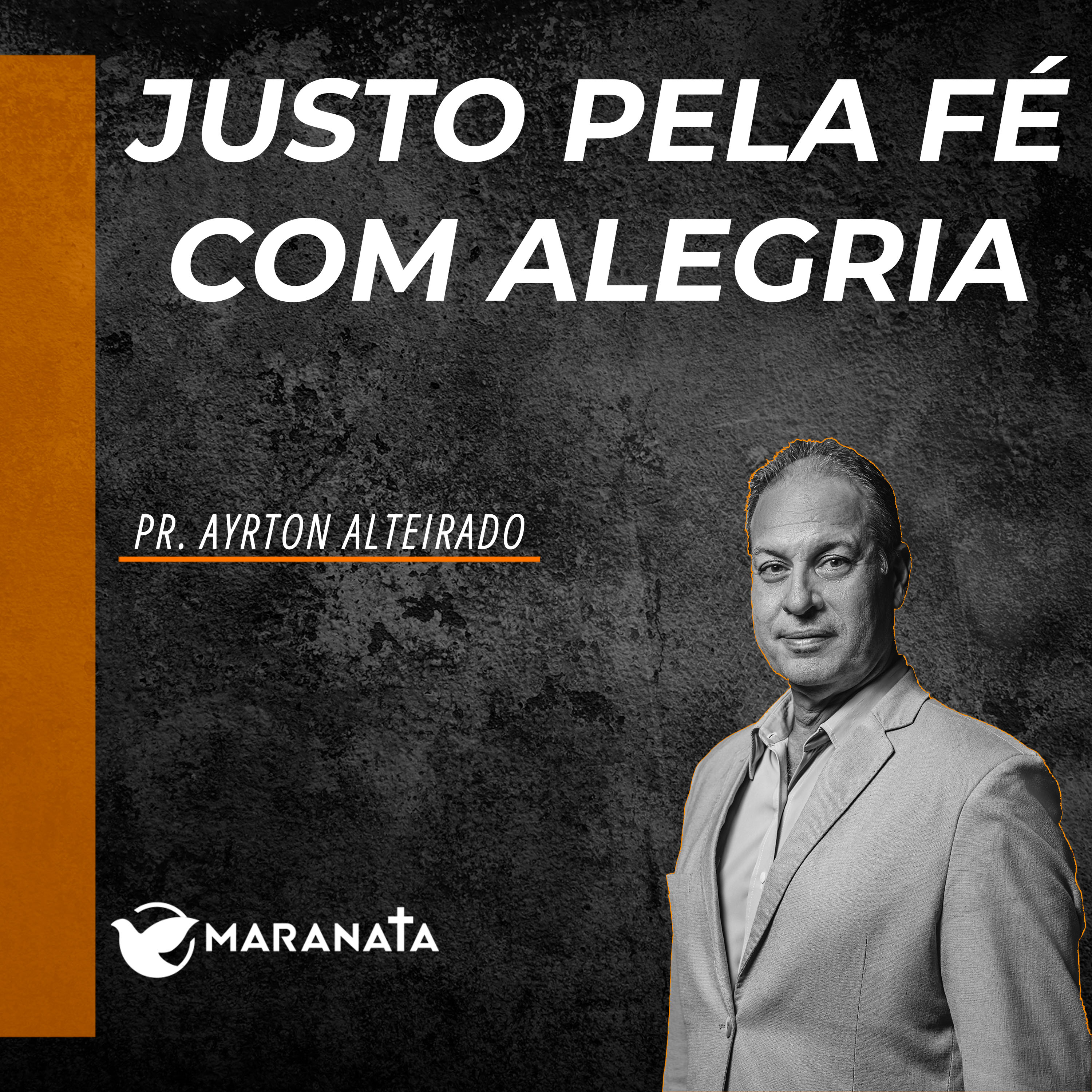 Justo pela fé com alegria - Pr. Ayrton Alteirado episode artwork