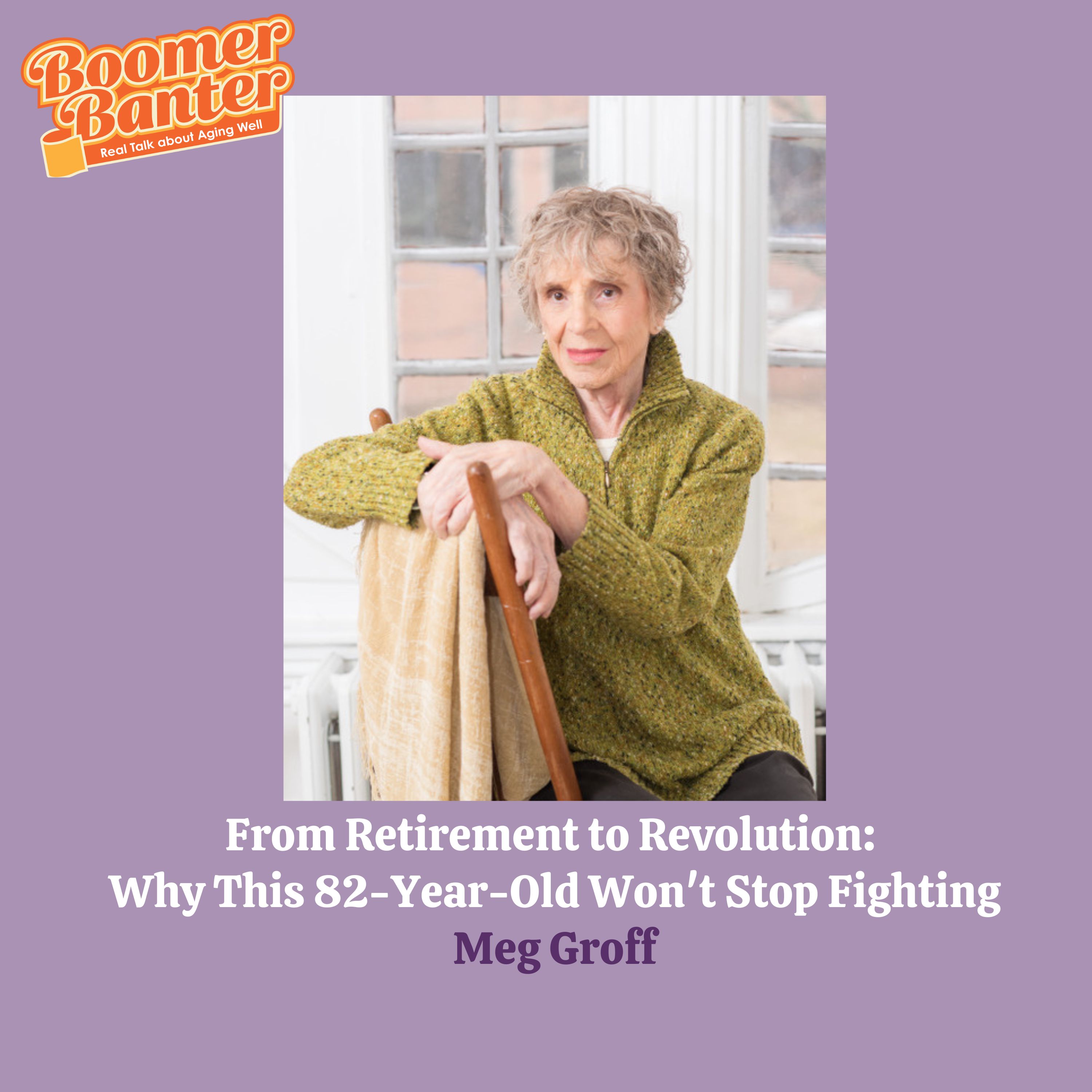 From Retirement to Revolution: Why this 82-year-old won't stop fighting