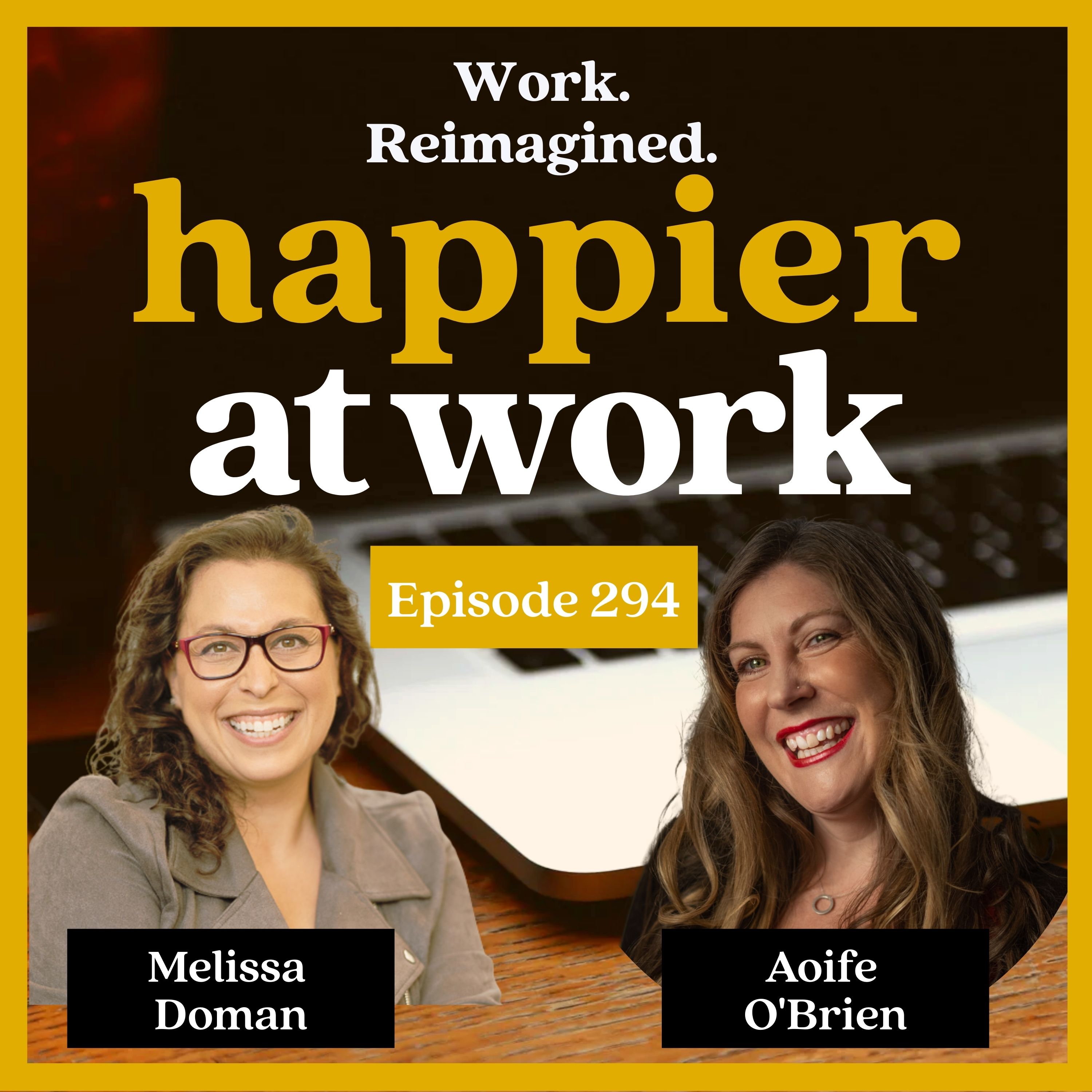 294: The Realities of Leadership Mental Health with Melissa Doman