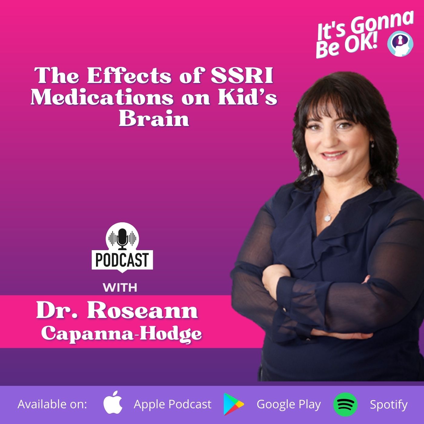 105: The Effects of SSRI Medications on Kid's Brain