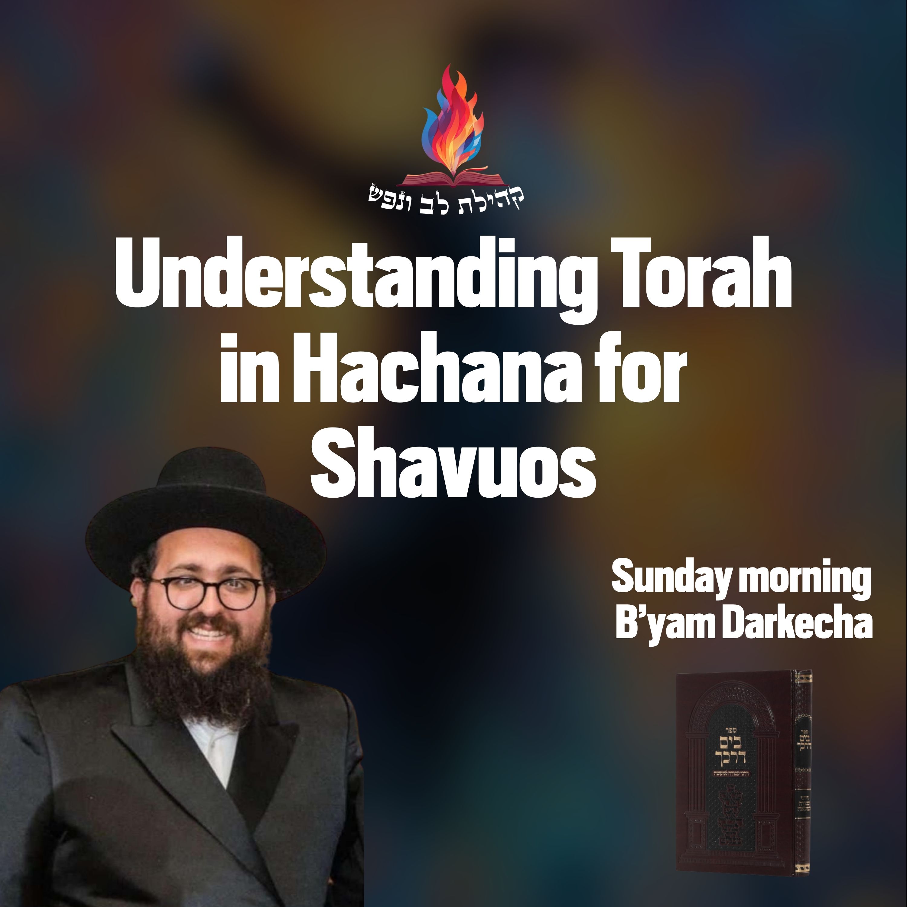 Understanding Torah in Hachana for Shavuos episode artwork