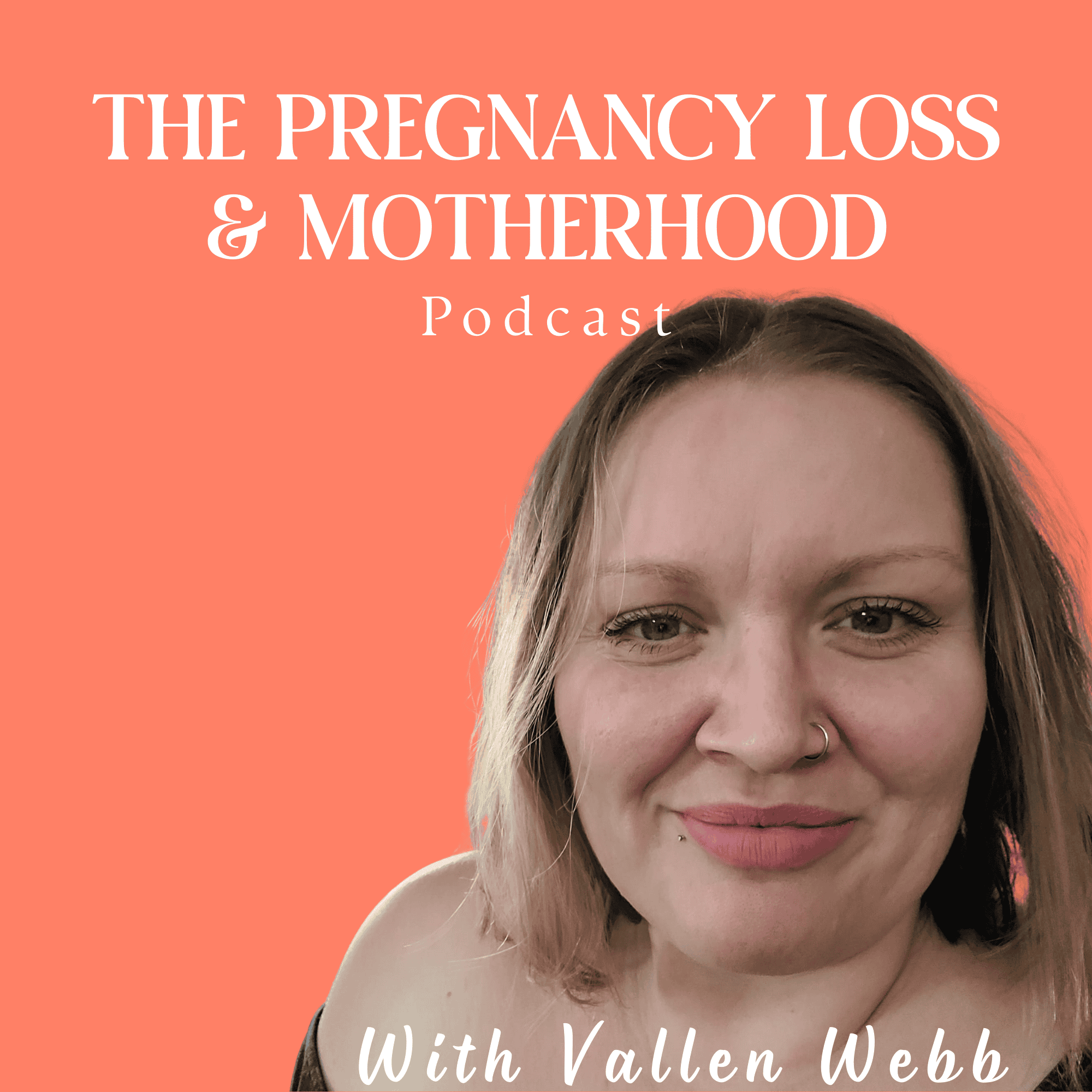 The Pregnancy Loss and Motherhood Podcast