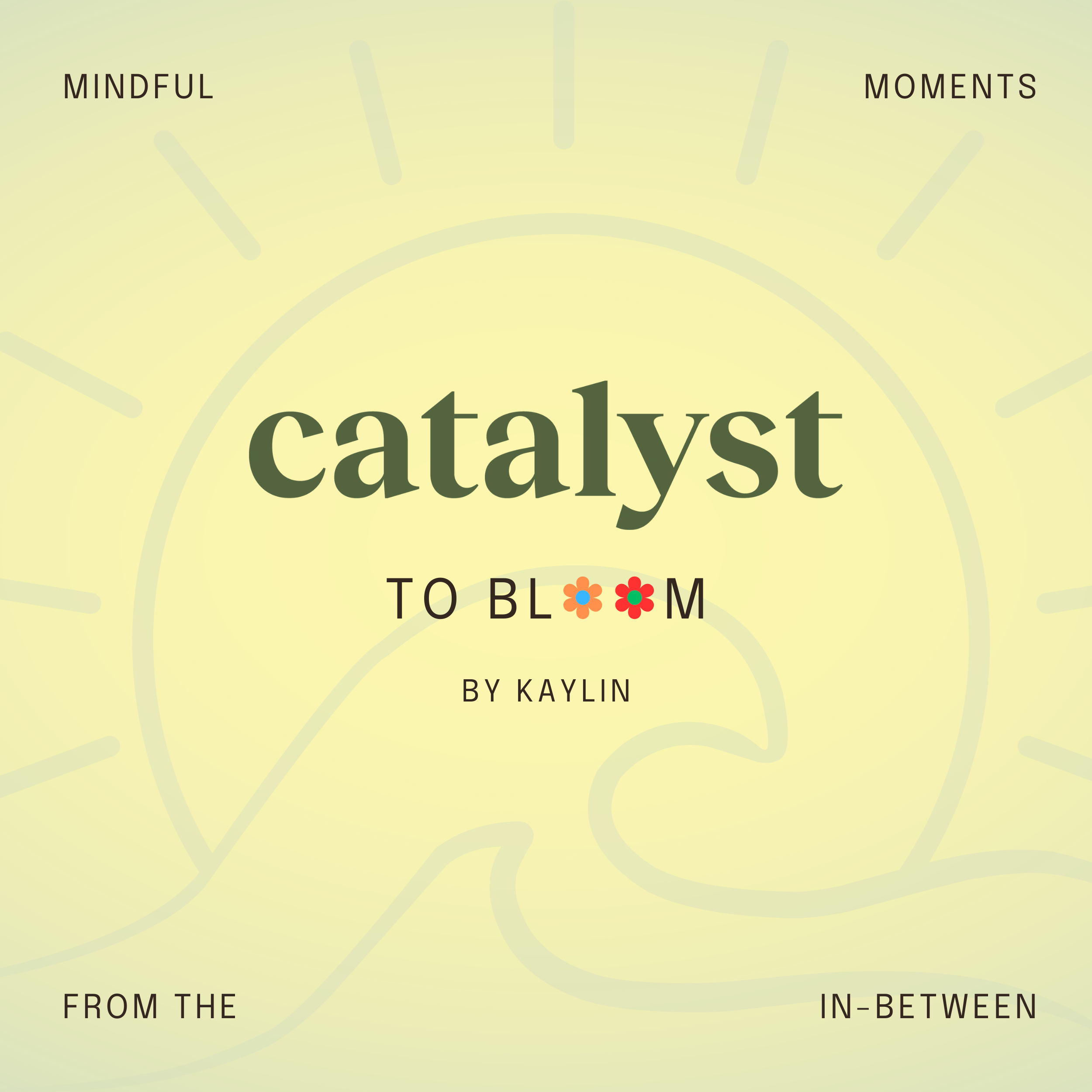 Show artwork for Catalyst to Bloom
