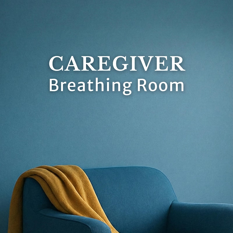 Artwork for podcast Caregiver Breathing Room