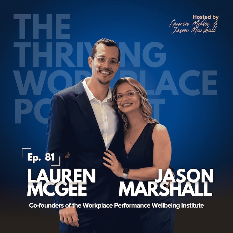 Artwork for podcast The Thriving Workplace Podcast