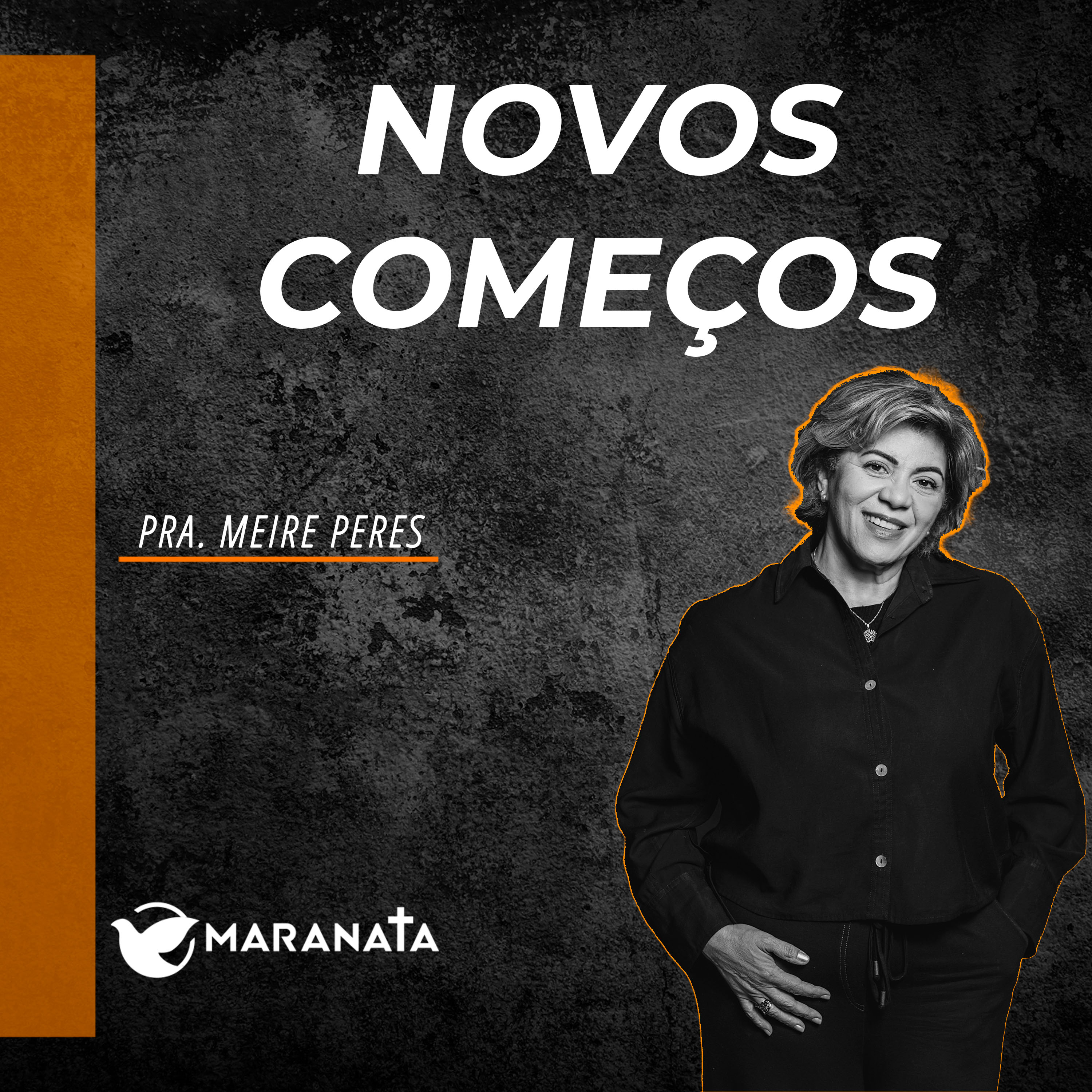 Novos começos - Pra. Meire Peres