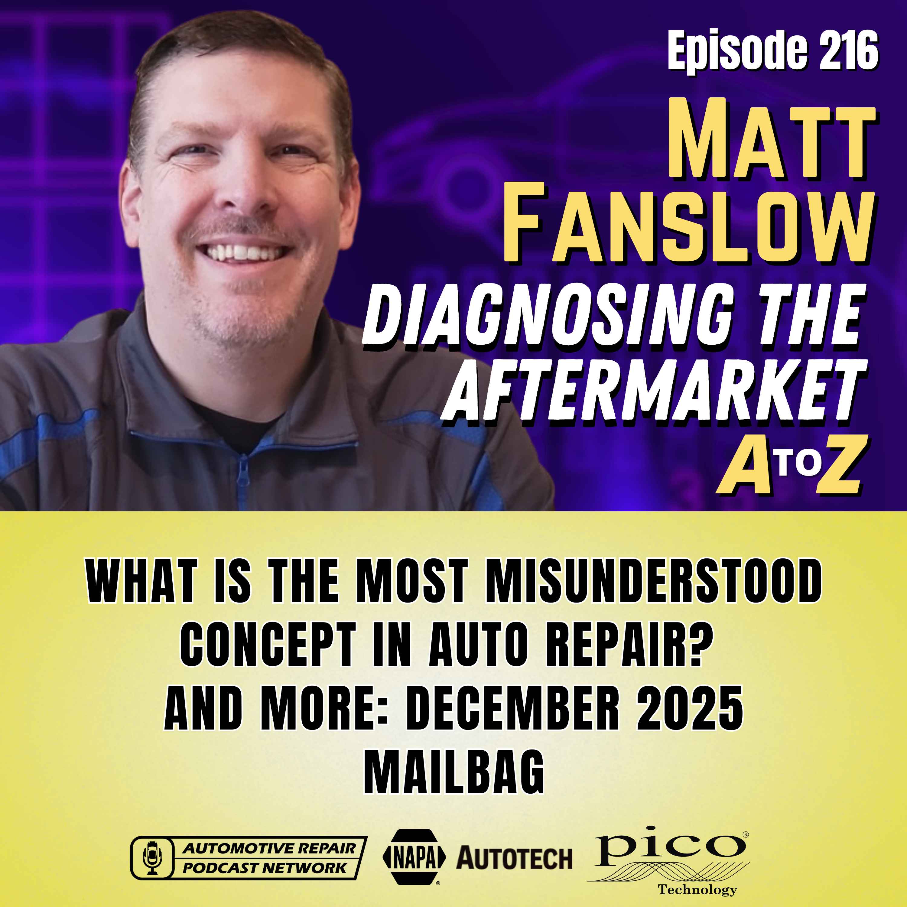 What is the Most Misunderstood Concept in Auto Repair? And More: December 2025 Mailbag [E216]