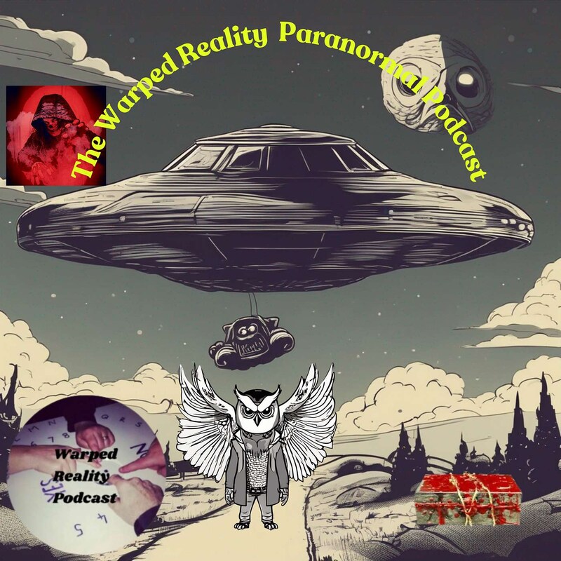 Artwork for podcast The Warped Reality Paranormal Podcast