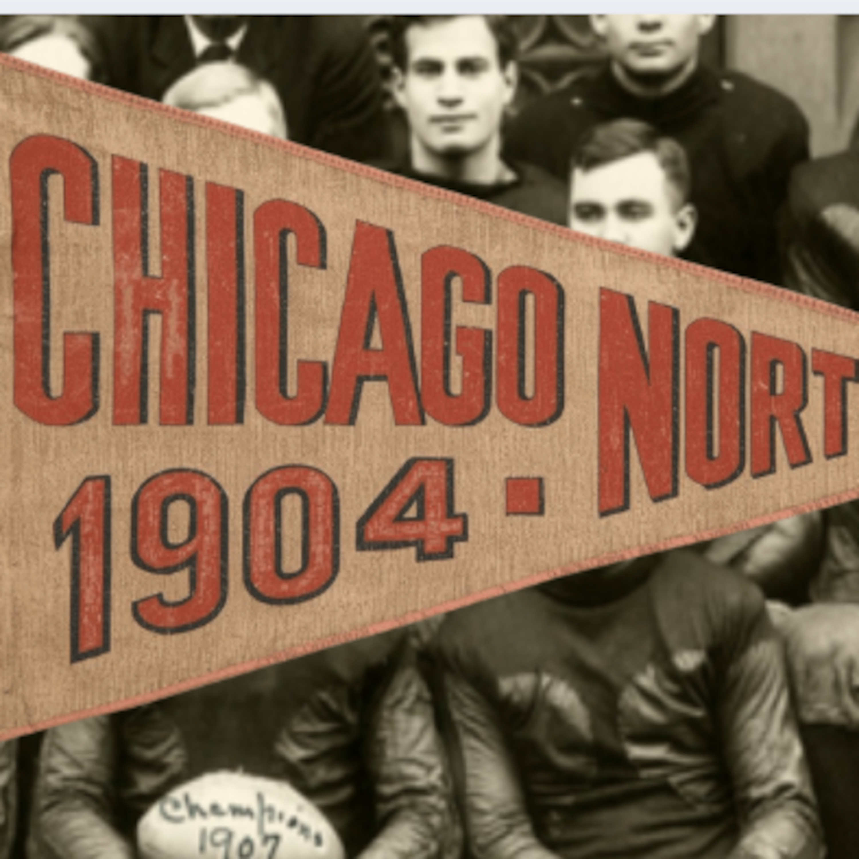 A Historical Perspective on the 1904 North Division High School Football Team