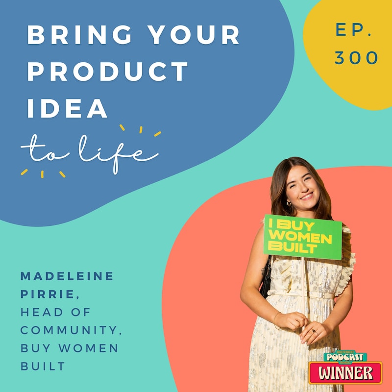 Artwork for podcast Bring Your Product Idea to Life