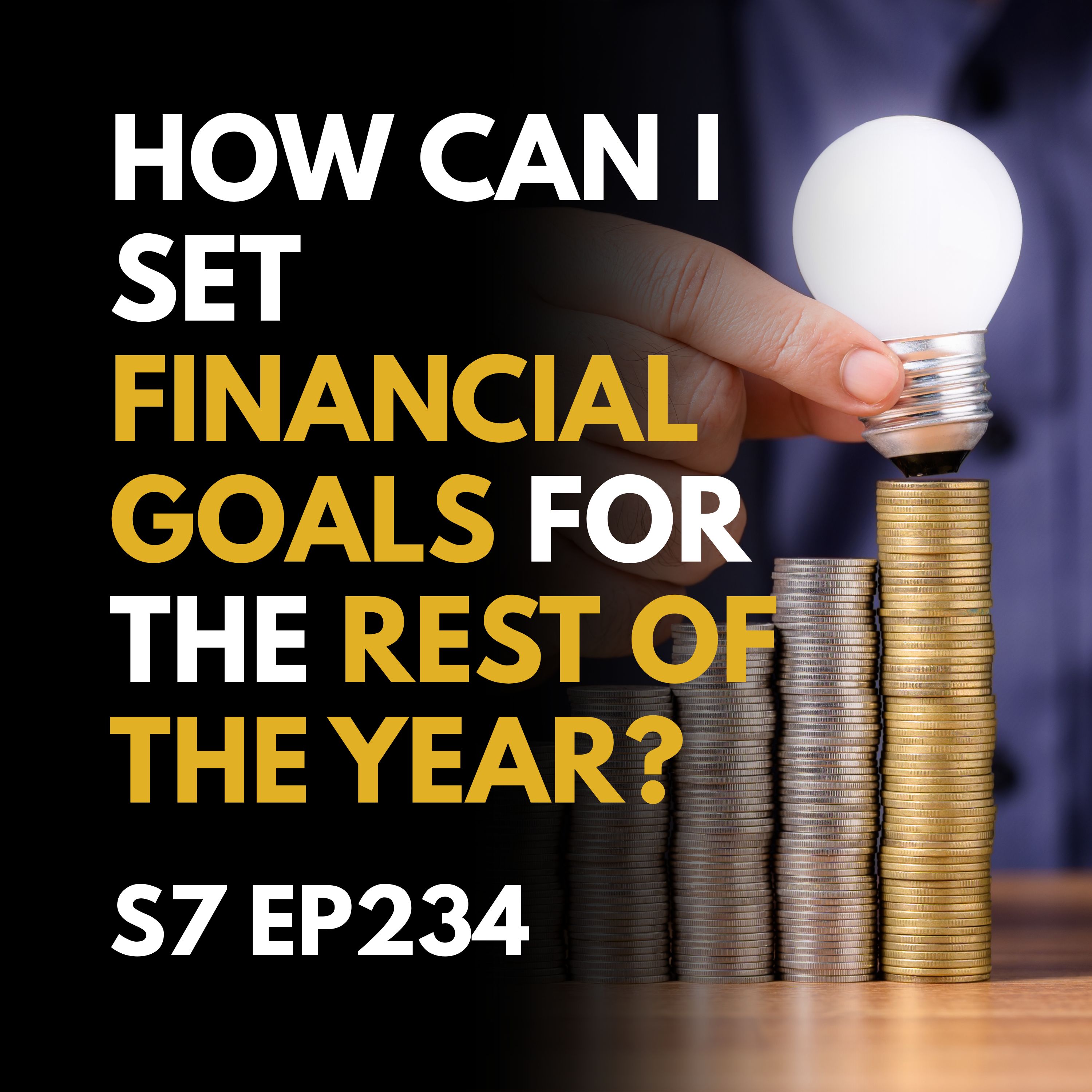How Can I Set Financial Goals for the Rest of the Year?