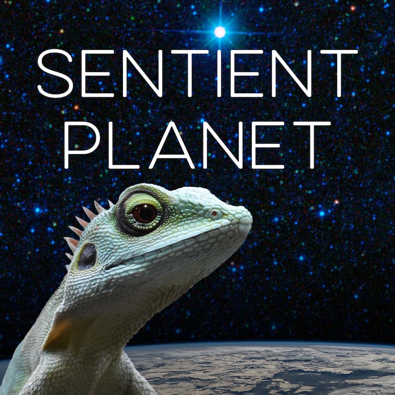 Artwork for podcast Sentient Planet