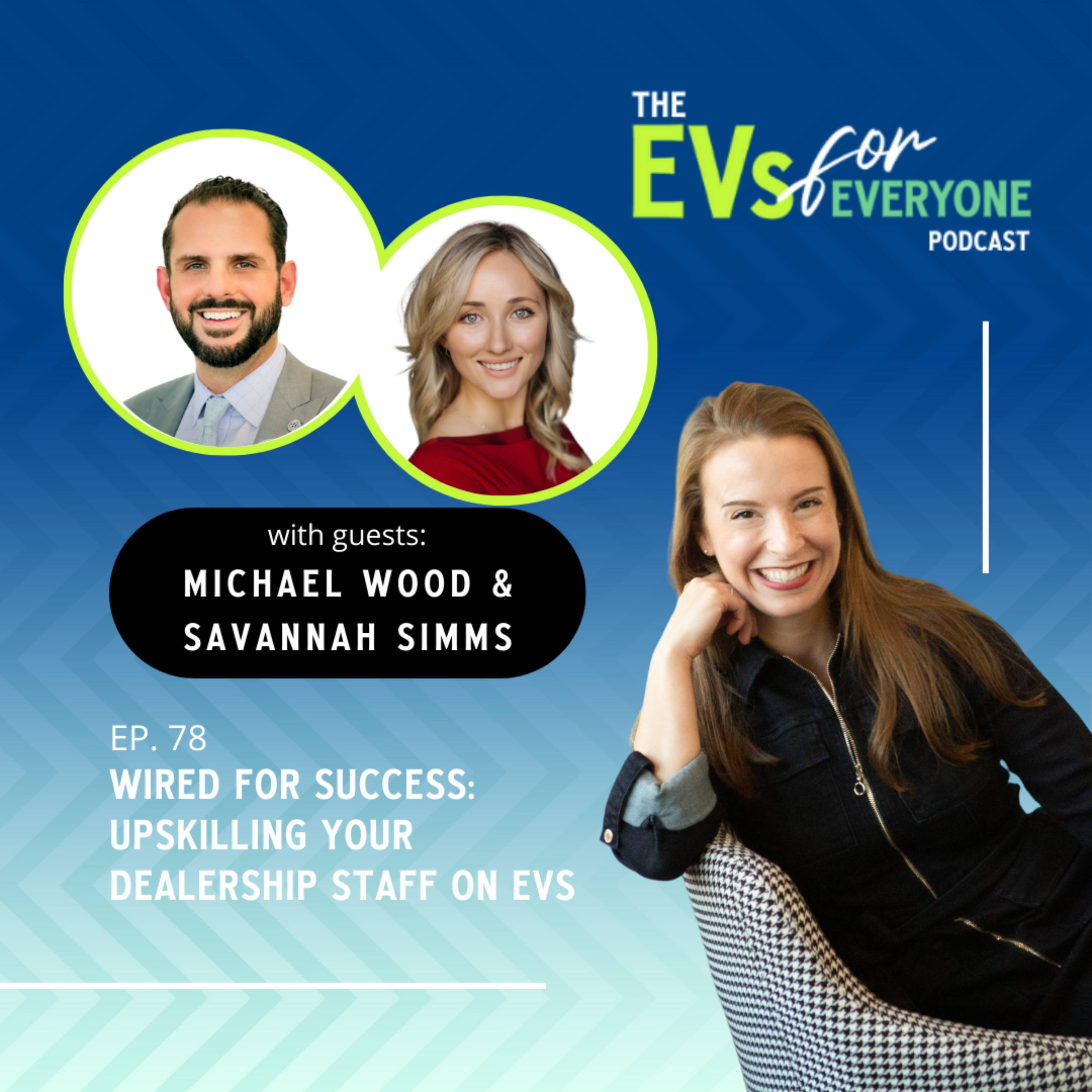 Episode 78: Wired for Success: Upskilling Your Dealership Staff on EVs episode artwork