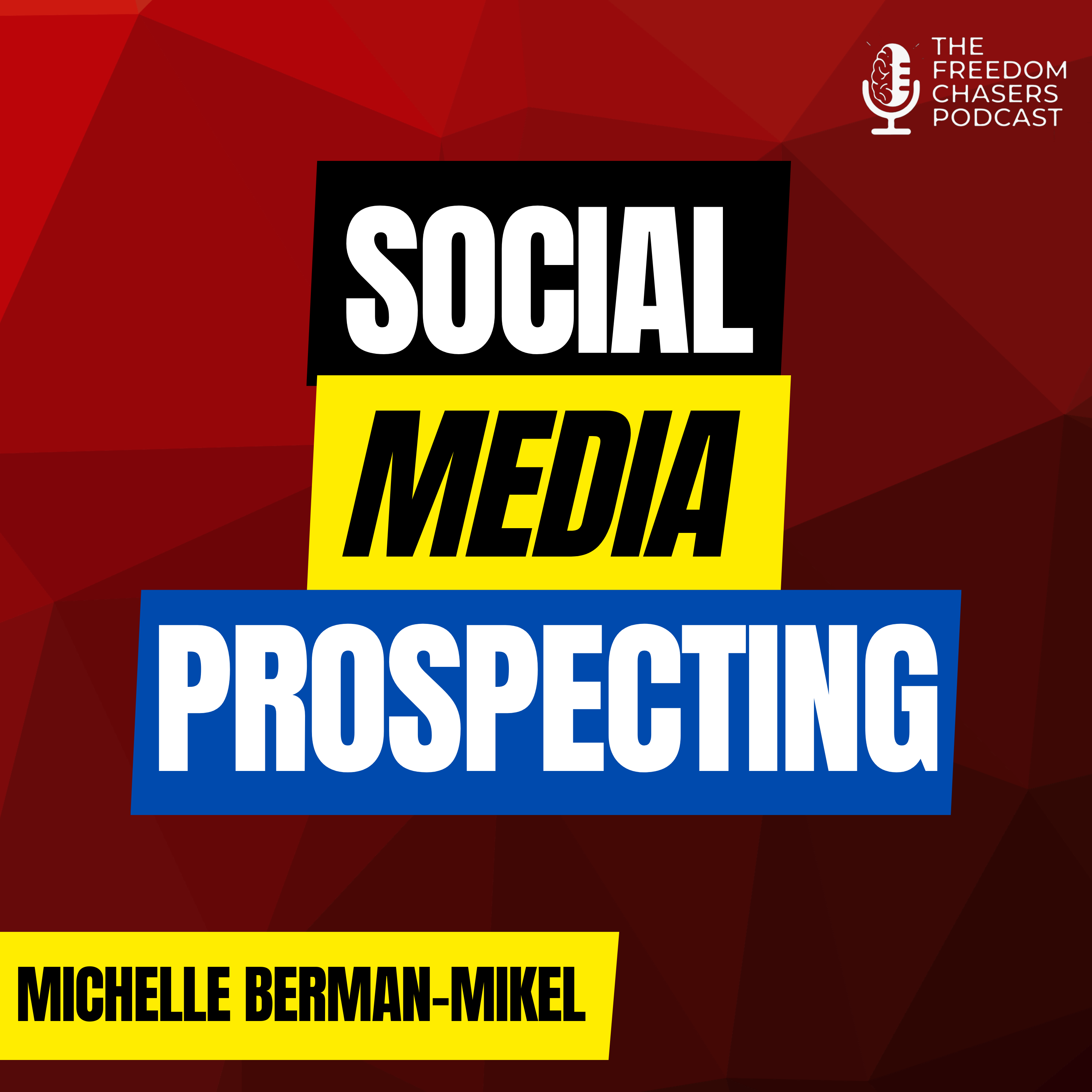 The New Way to Get Real Estate Business with Michelle Berman-MIkel