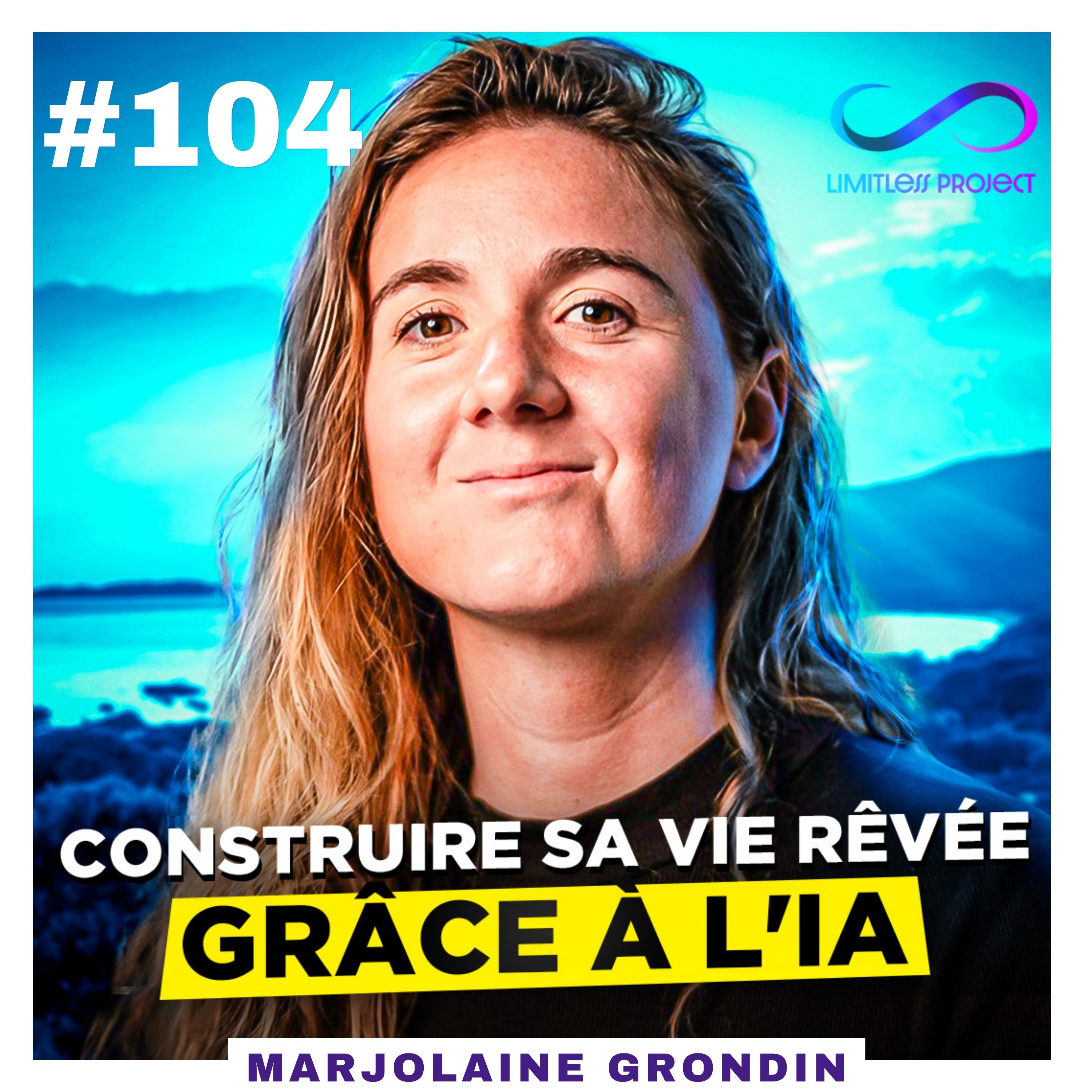 Construire sa vie rêvée grâce à l'IA - Marjolaine Grondin