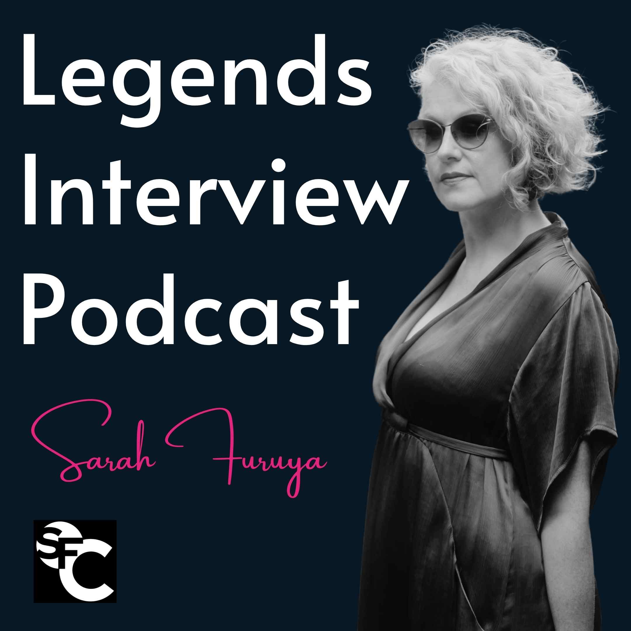 Show artwork for Legends Interview Series Presented by Sarah Furuya Coaching