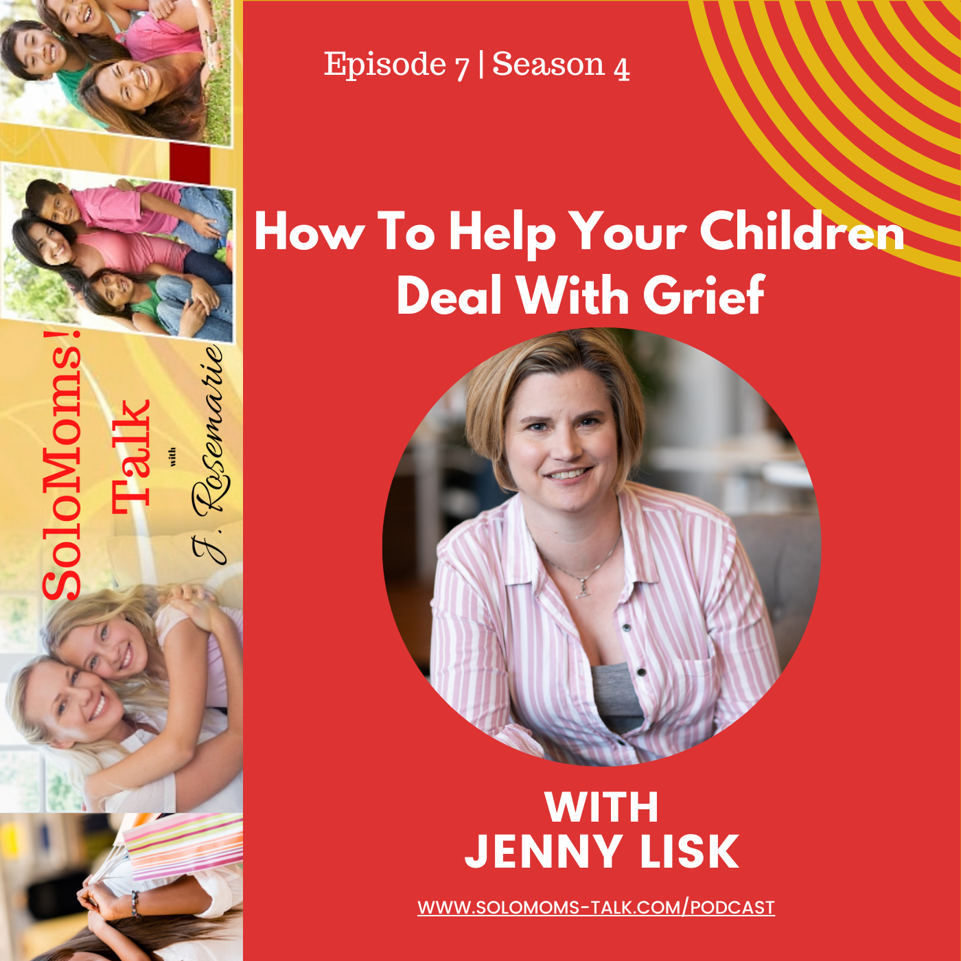Episode image for How to Help Your Children Deal With Grief w/Jenny Lisk