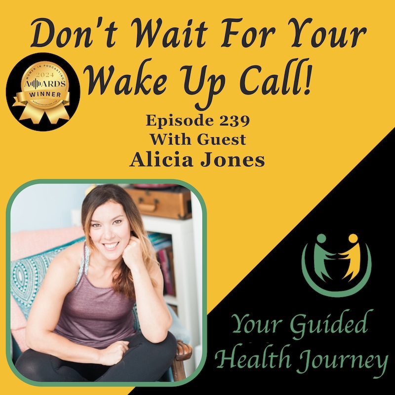 Artwork for podcast Don't Wait For Your Wake Up Call!